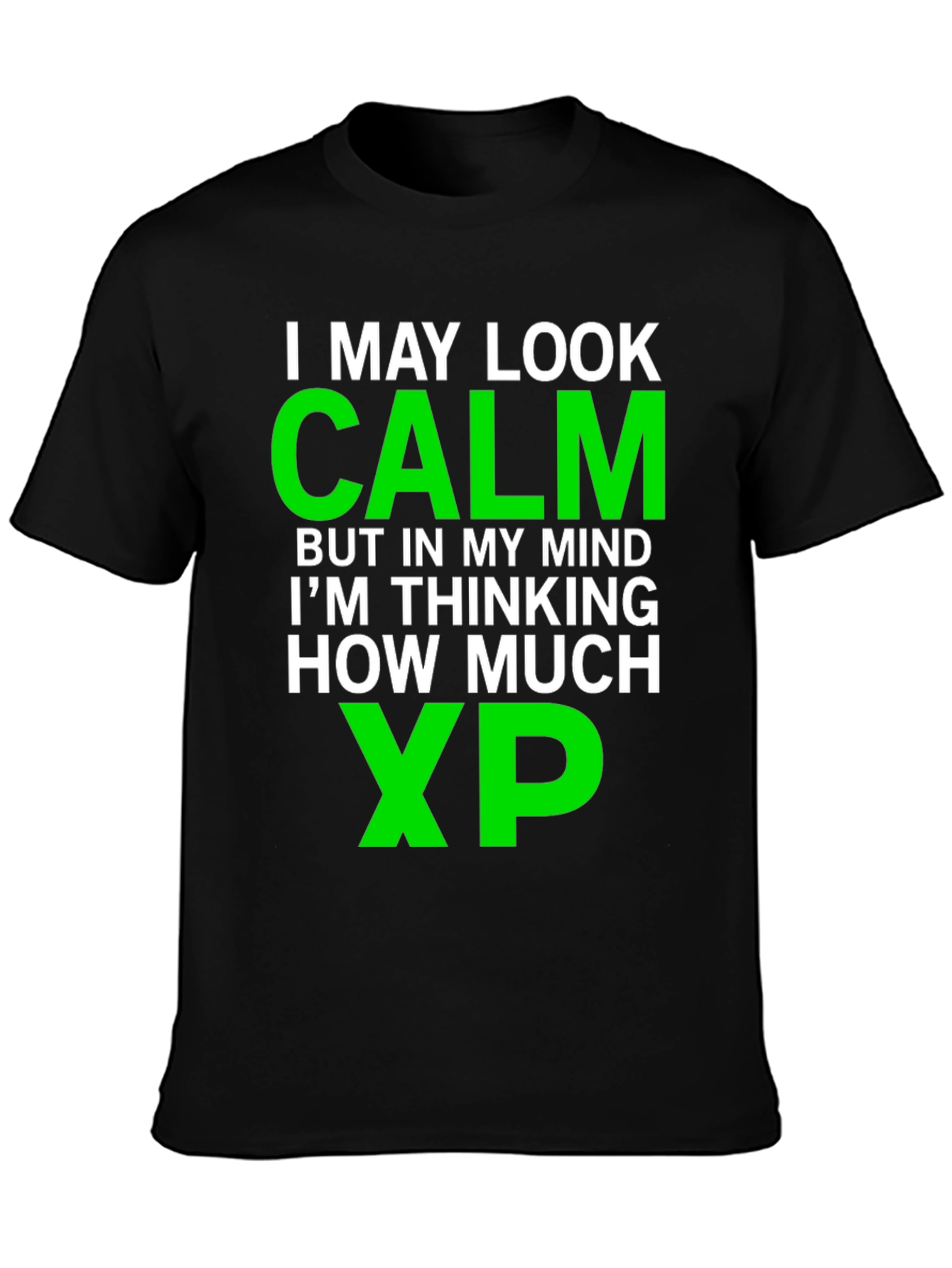 Black Calm Gamer T-Shirt - Thinking About XP! view 3