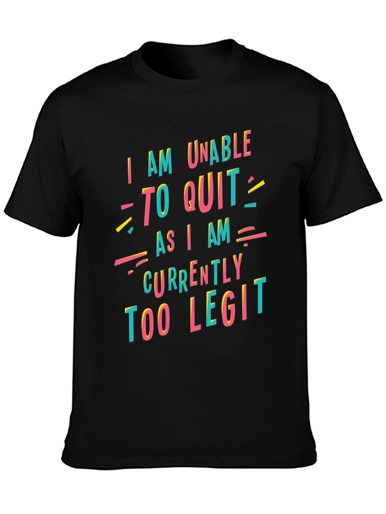 Black Too Legit to Quit Graphic T-Shirt view 3