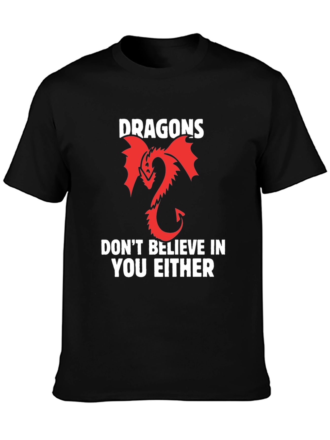 Black Dragons Don't Believe T-Shirt view 3