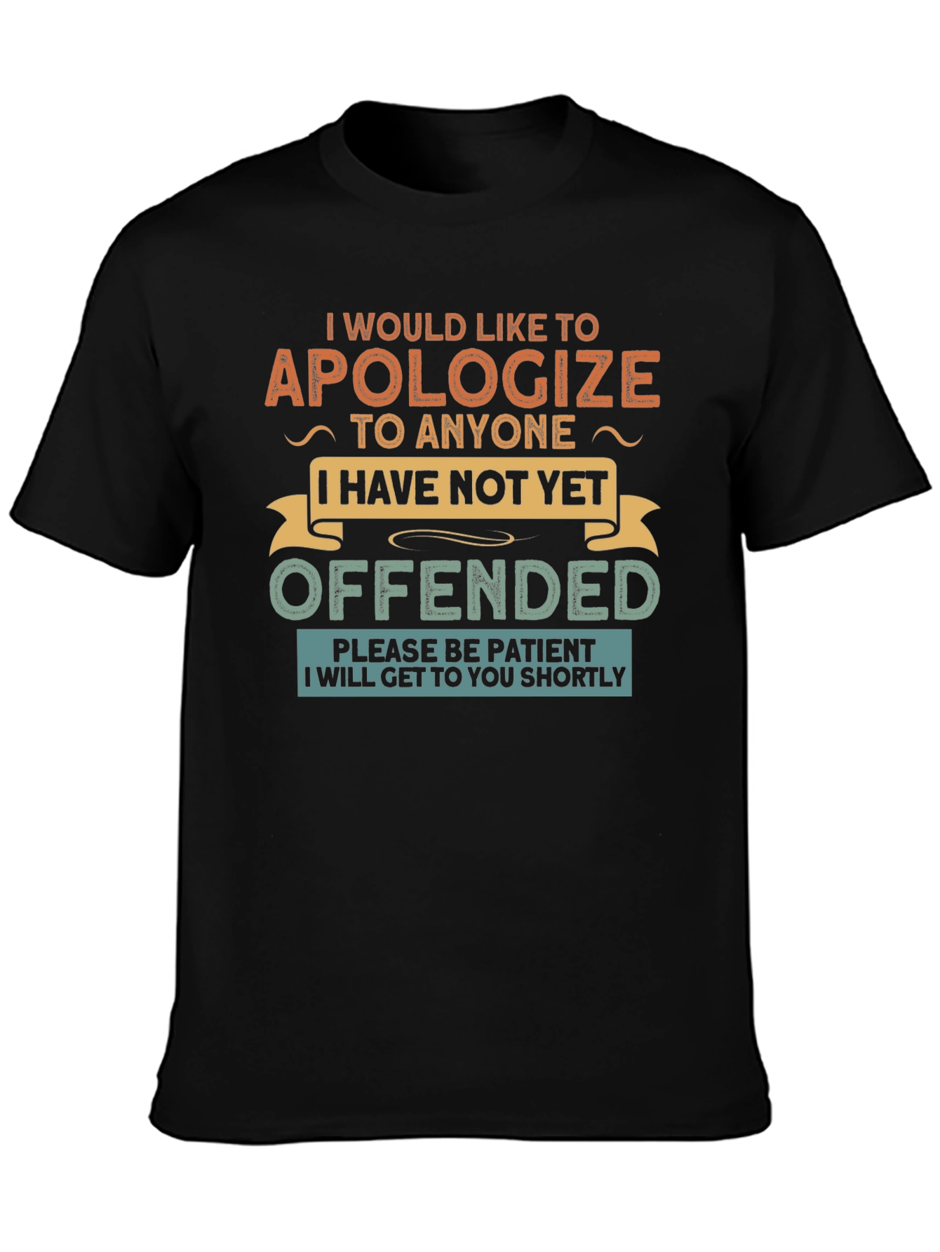 Black Apologize Offended Novelty T-Shirt view 3