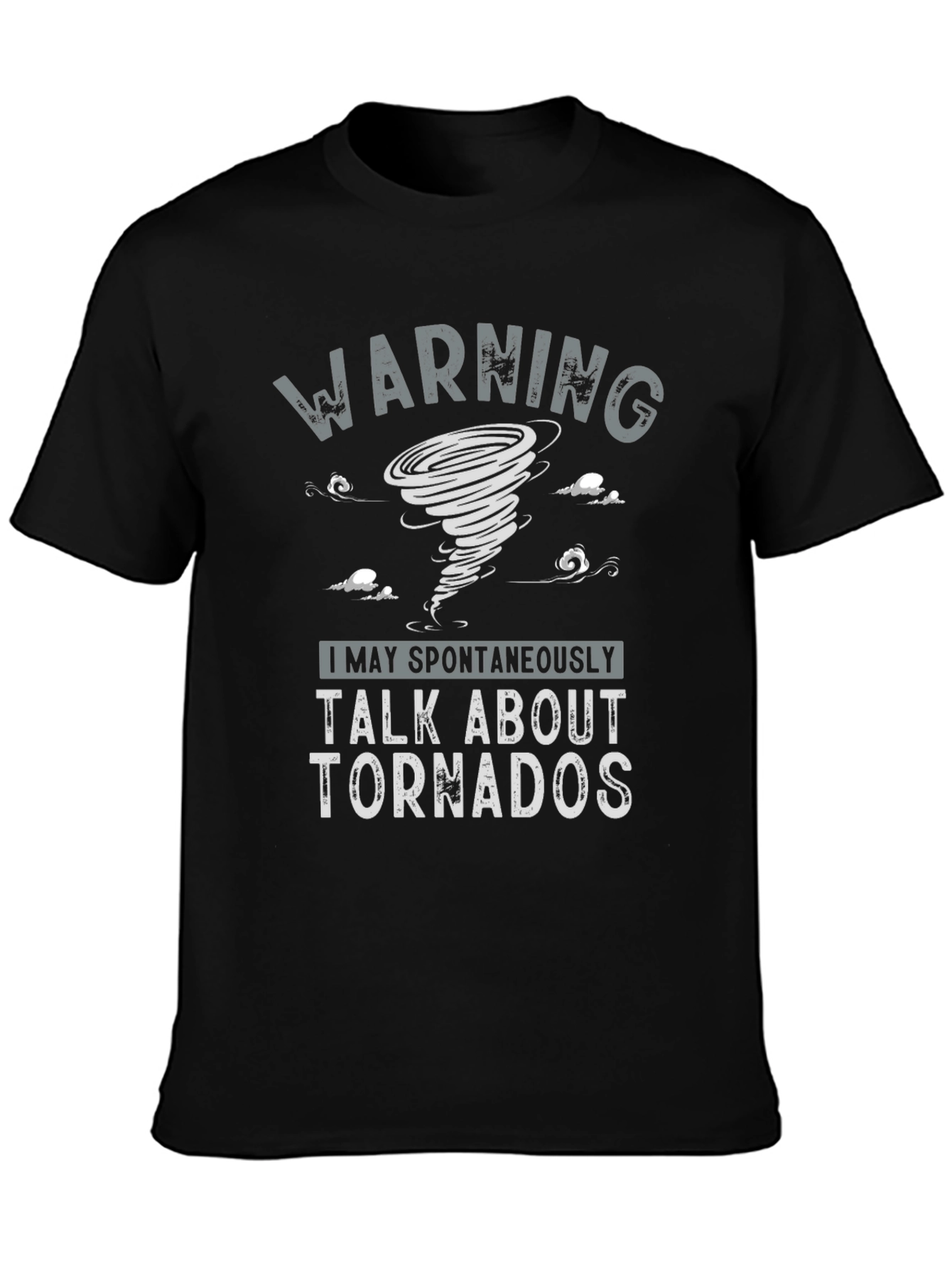 Black Warning Talk About Tornadoes Graphic T-Shirt view 3