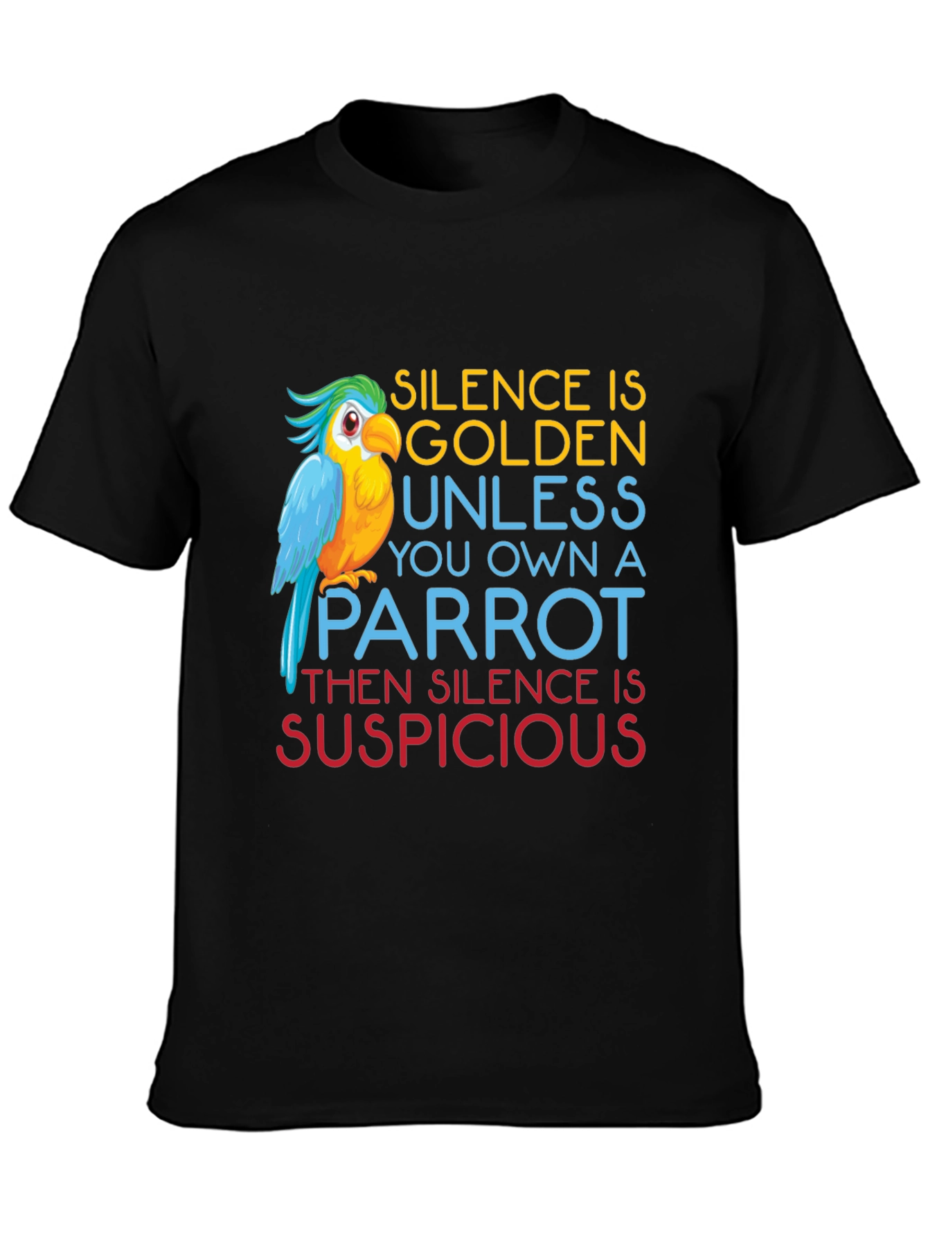 Black Parrot Owner T-Shirt - Silence is Suspicious Tee view 3