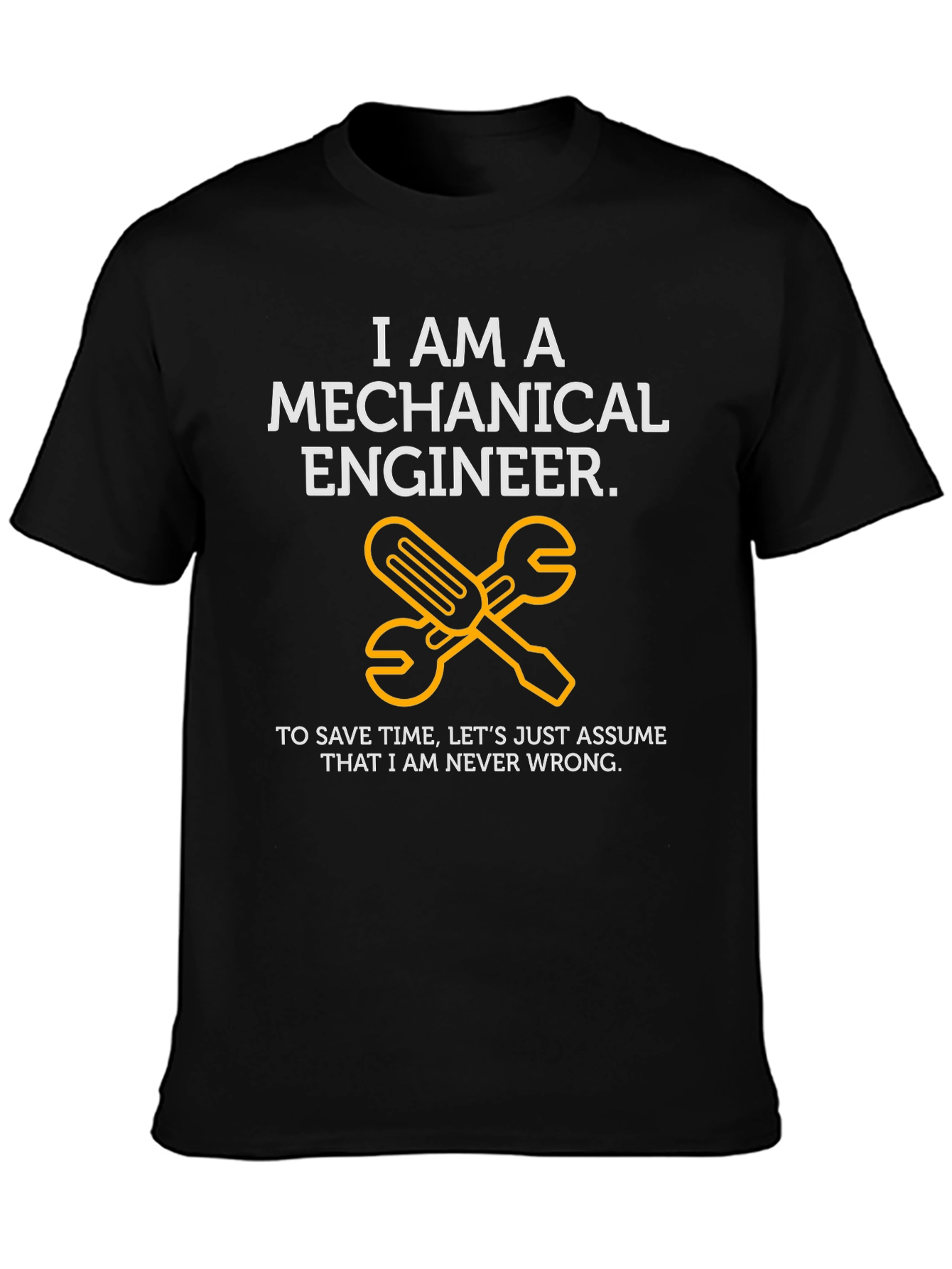 Black Mechanical Engineer T-Shirt - Never Wrong! view 3