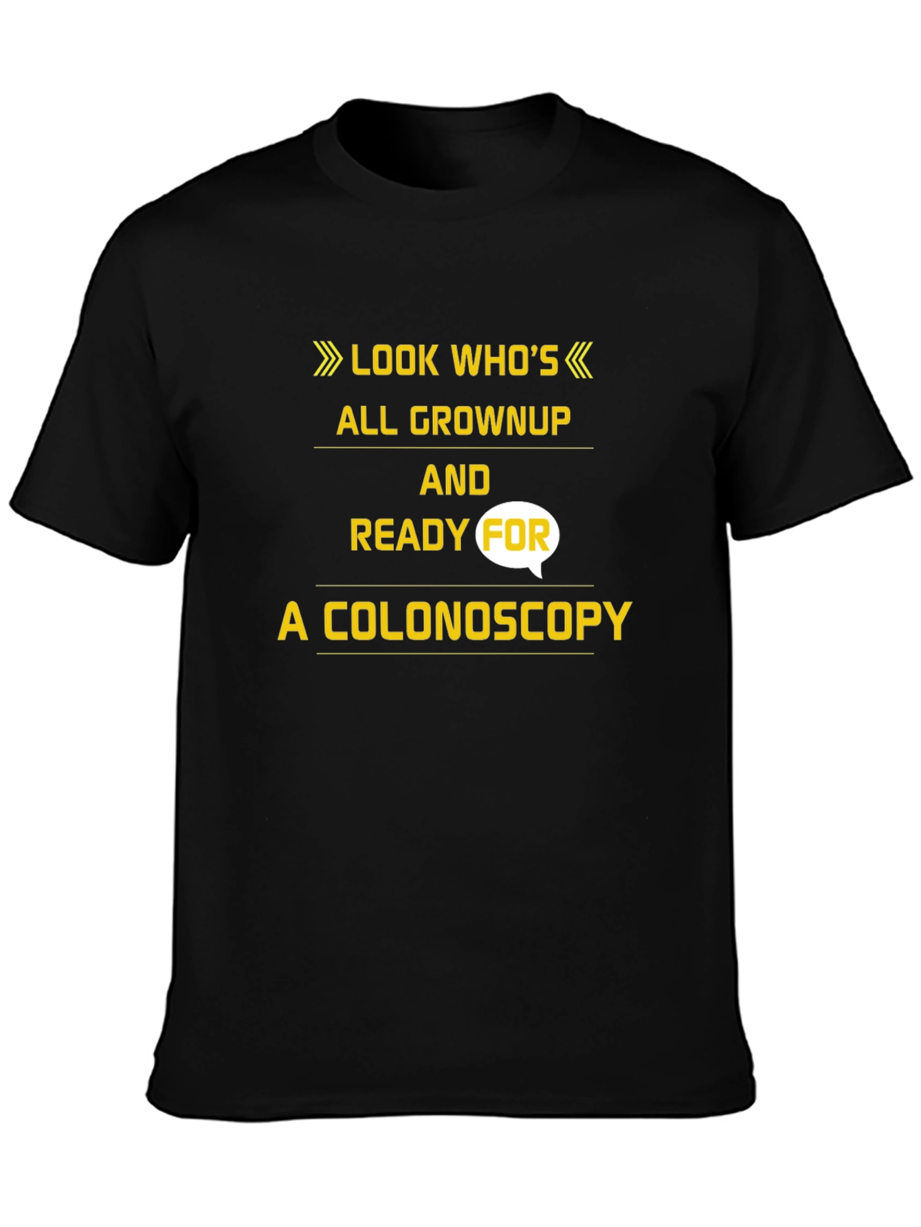 Black Funny Colonoscopy T-Shirt - Look Who's All Grown Up! view 3