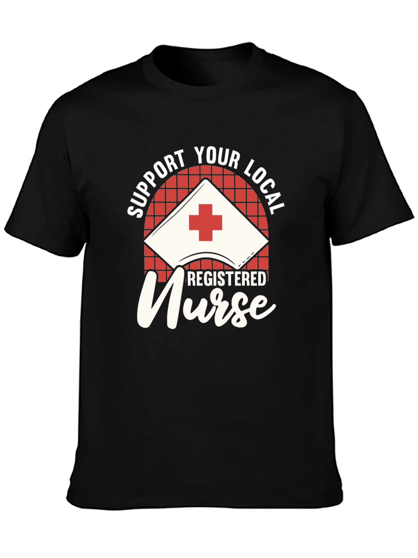 Black Support Your Local Registered Nurse Black T-Shirt view 3