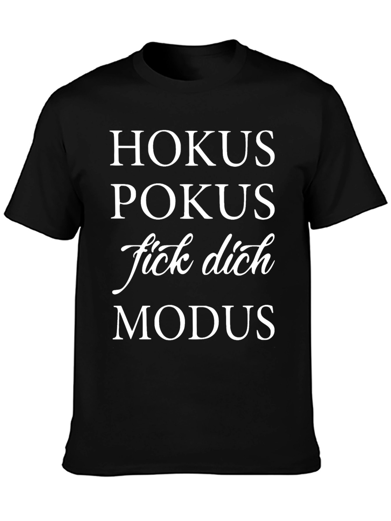 Black Hokus Pokus Graphic T-Shirt - Funny German Slogan Tee view 3