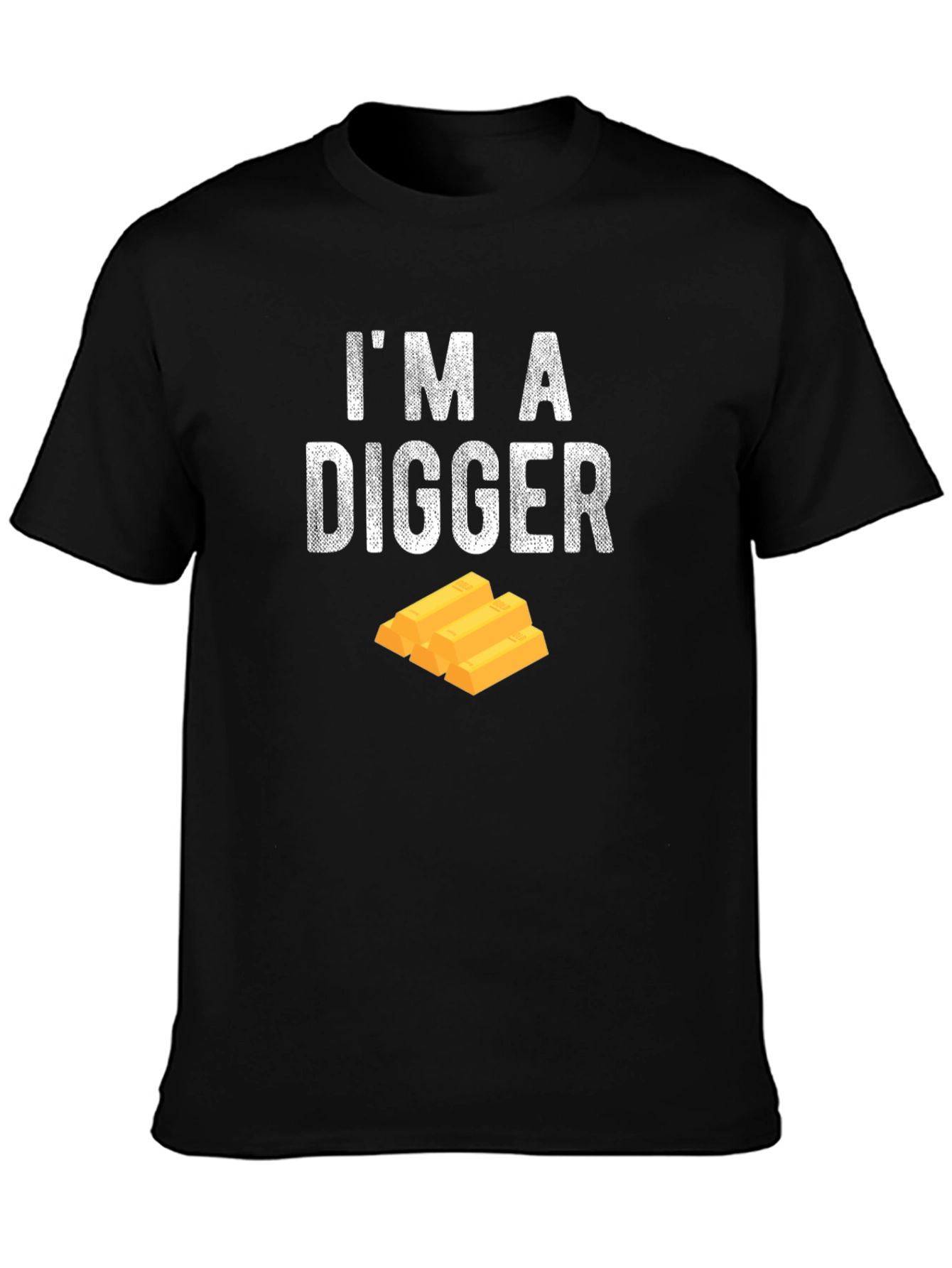 Black I'm A Digger T-Shirt Gold Humor Funny Job Tee view 3