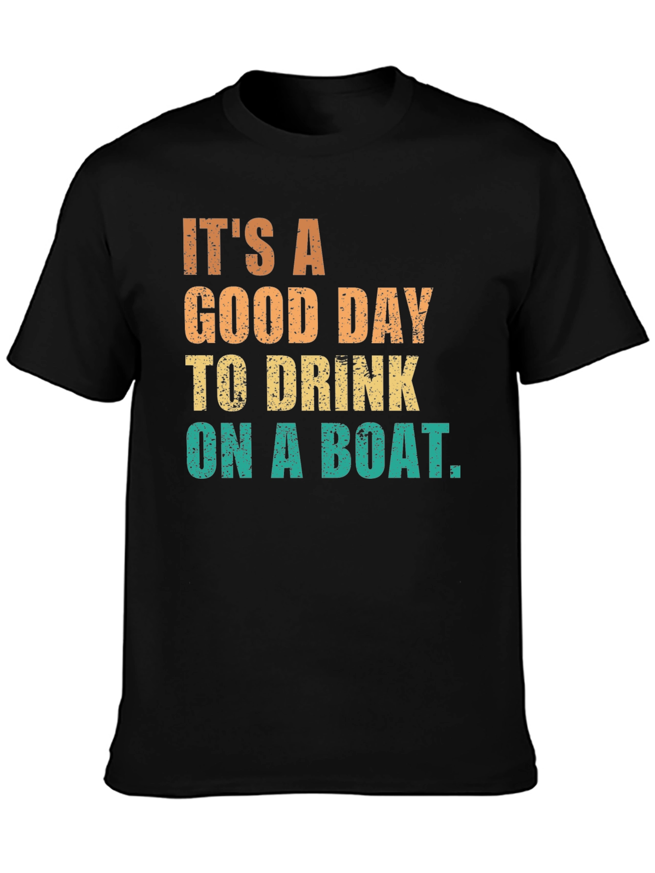 Black It's A Good Day To Drink On A Boat Graphic T-Shirt view 3