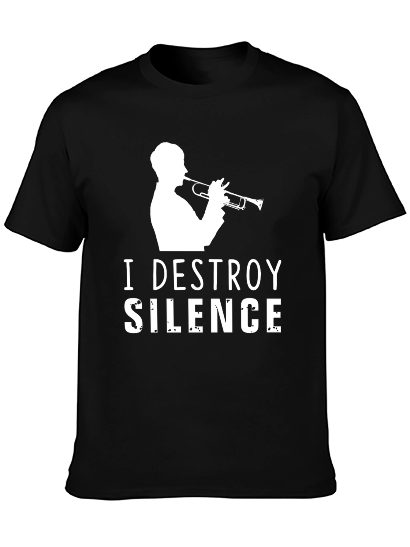 Black I Destroy Silence Trumpet T-Shirt - Musician Tee view 3