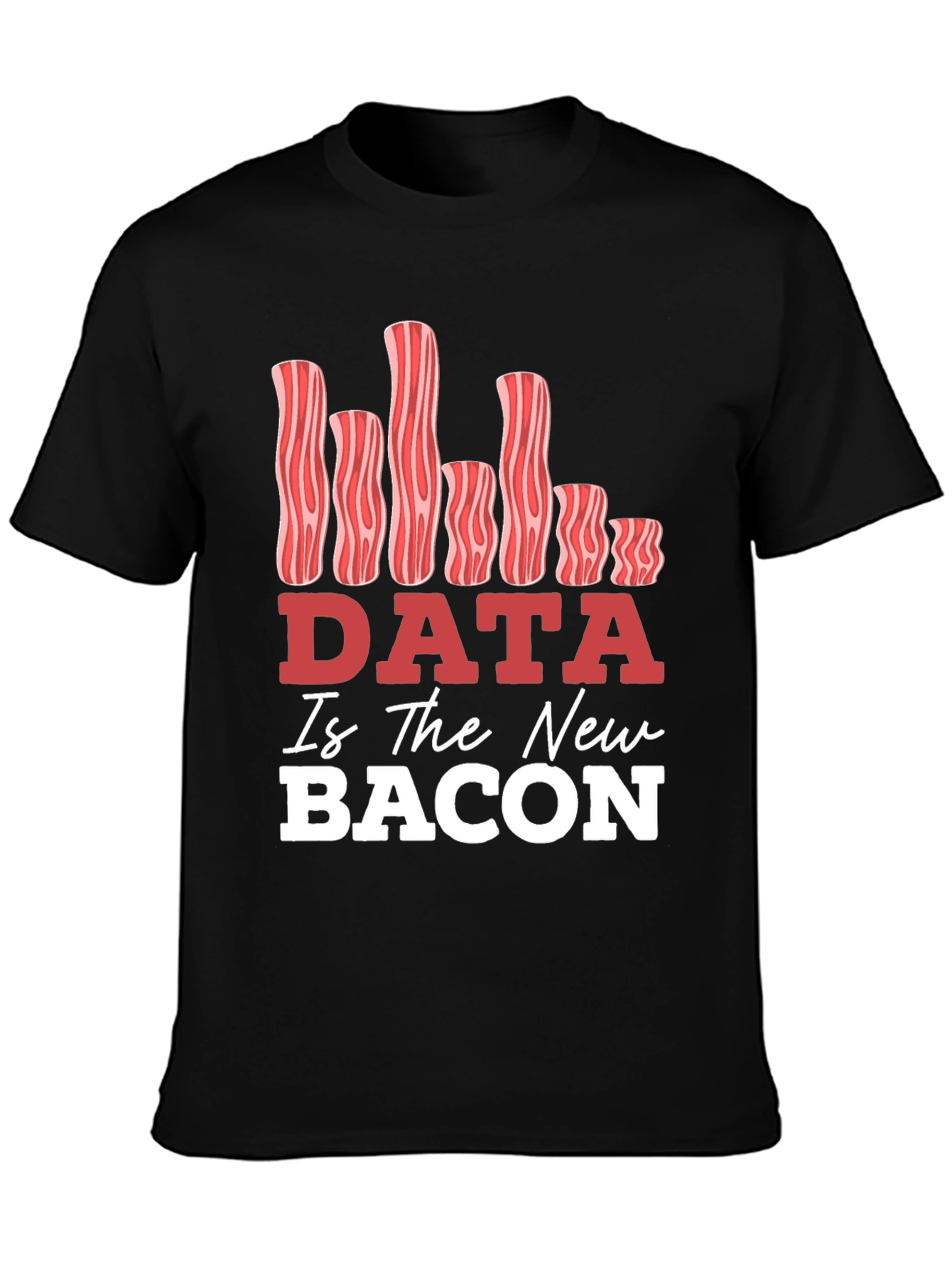 Black Data Is The New Bacon Graphic T-Shirt view 3