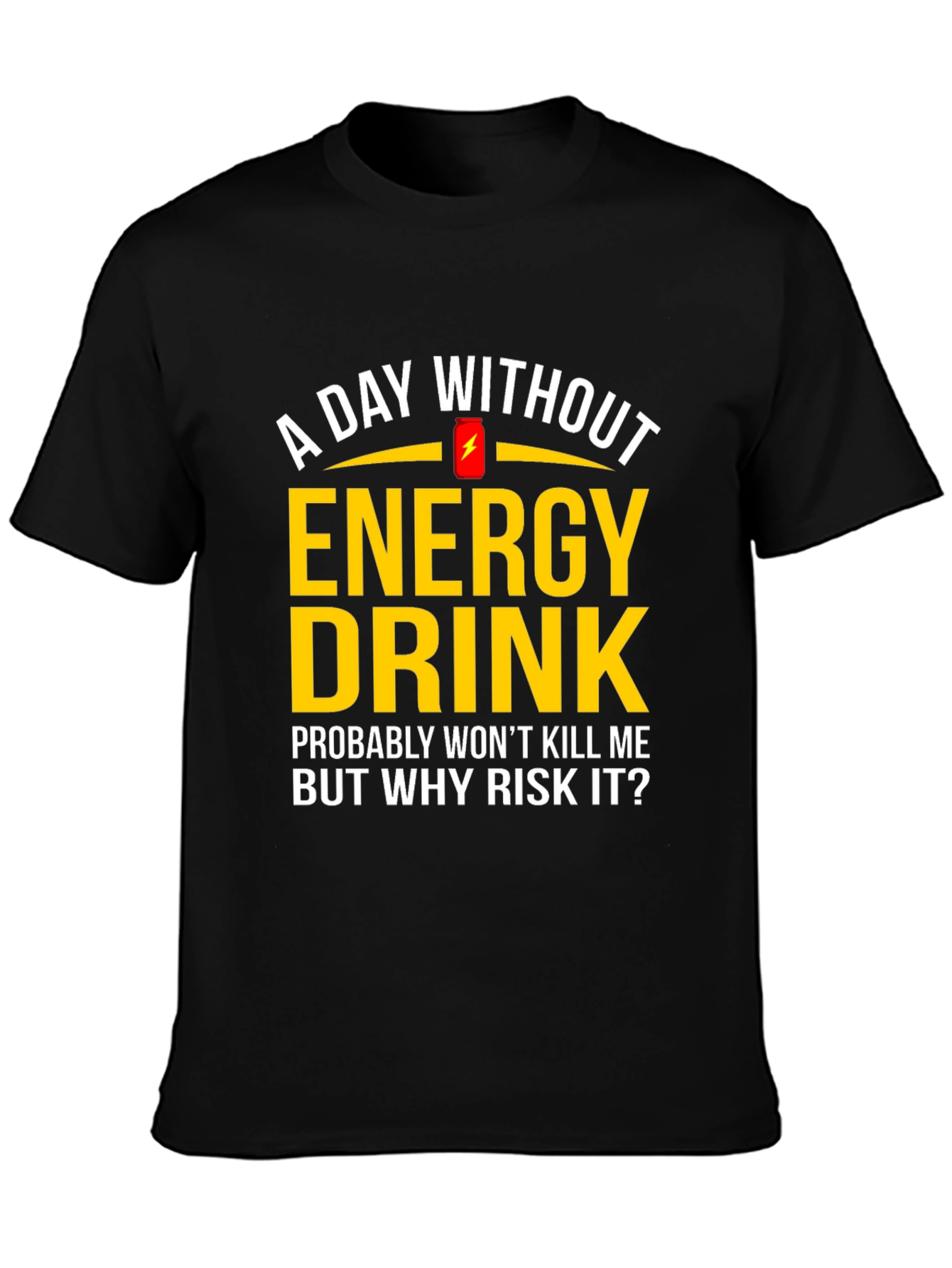Black Funny Energy Drink T-Shirt - Why Risk It? view 3