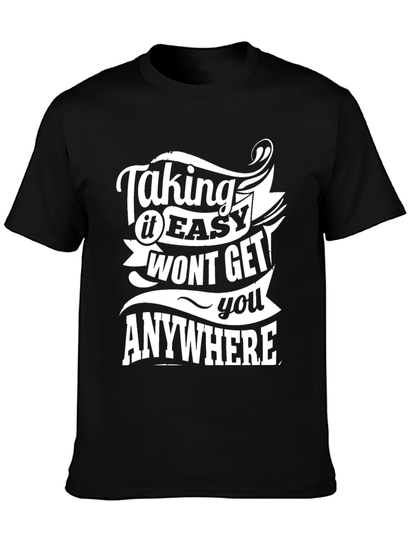 Taking It Easy T-Shirt - Motivational Graphic Tee - 3