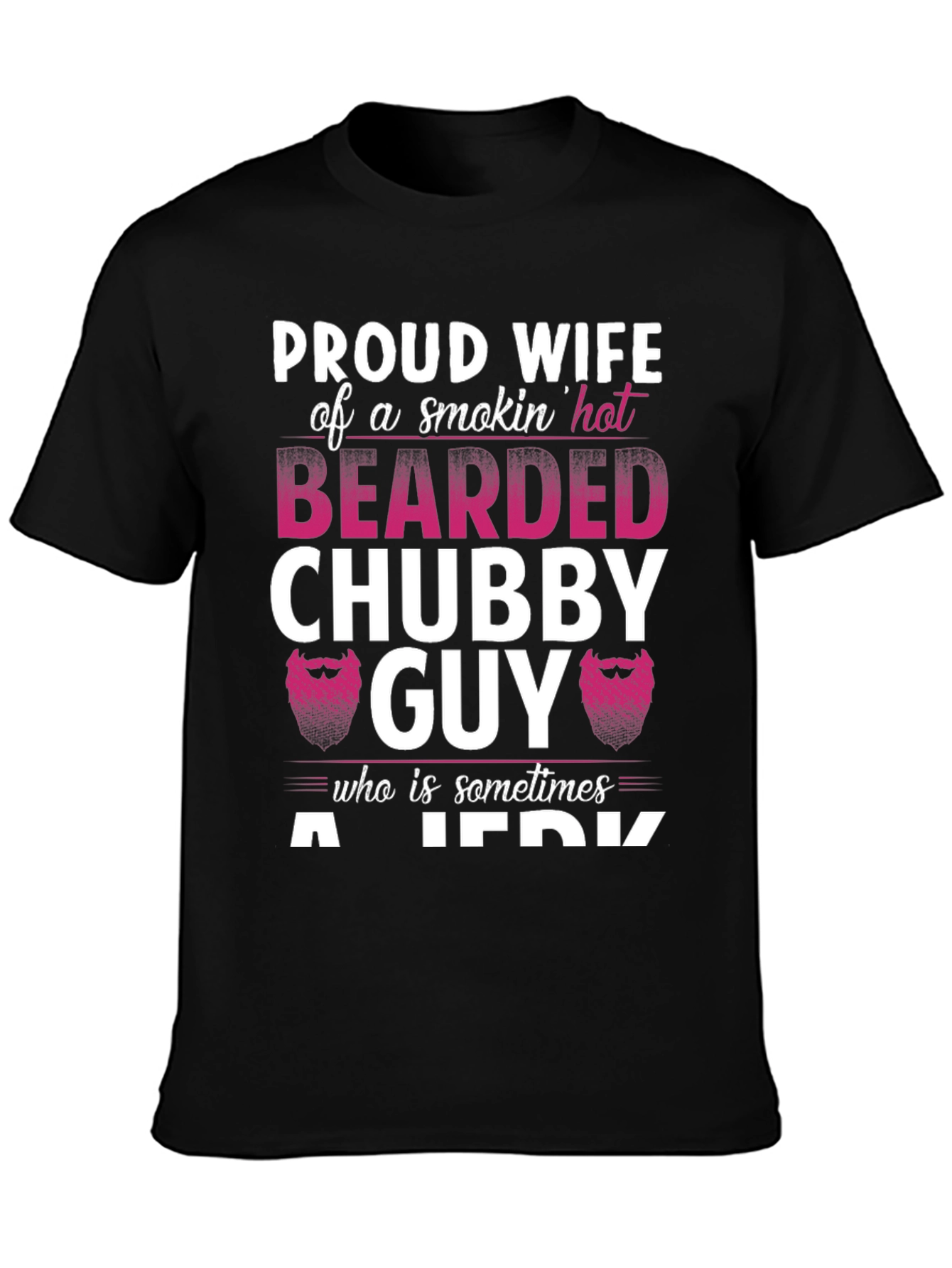 Black Proud Wife Bearded Chubby Guy T-Shirt view 3
