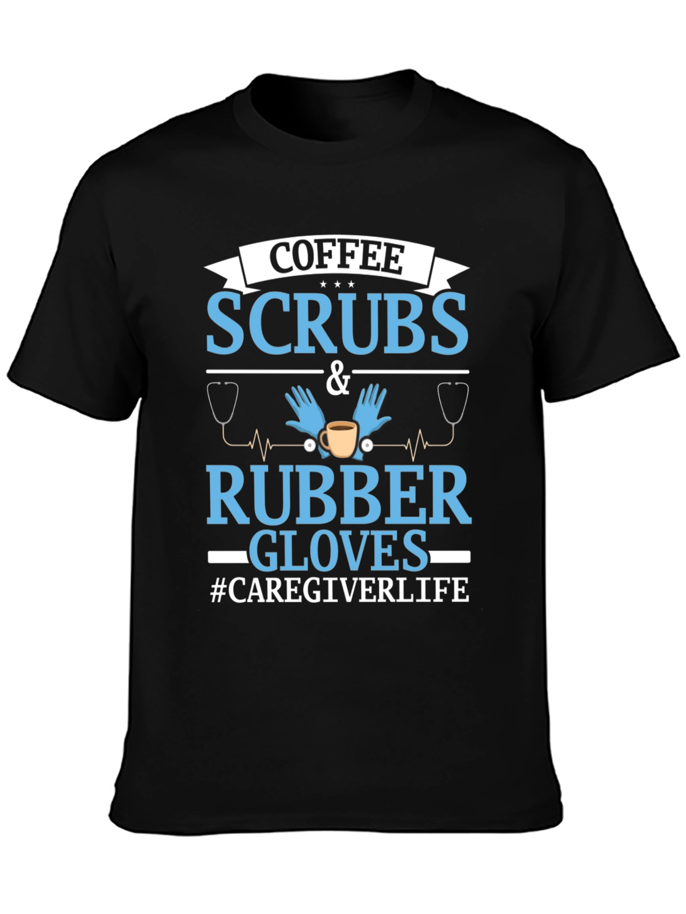 Black Coffee Scrubs & Rubber Gloves Caregiver T-Shirt view 3