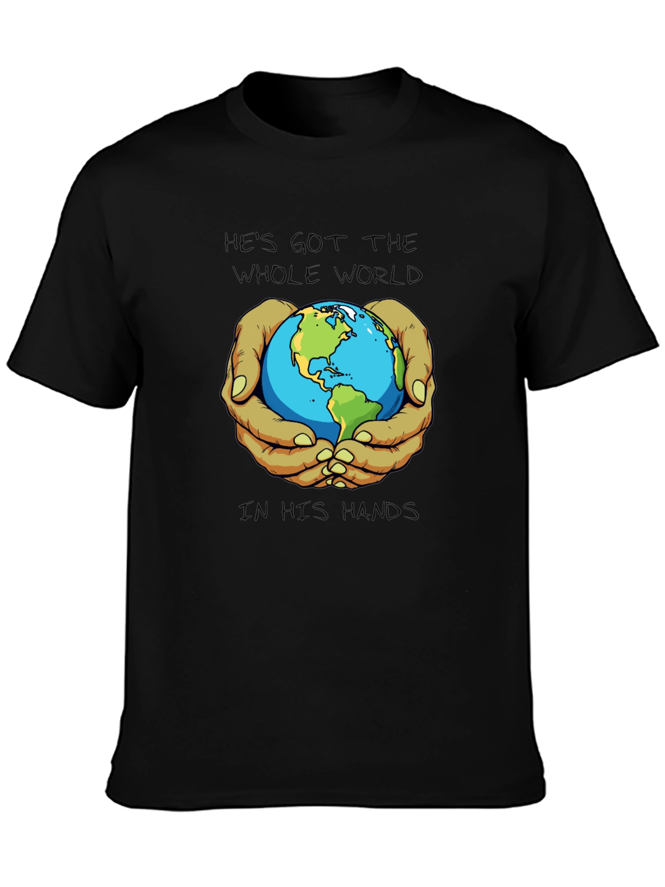 Black He's Got the Whole World T-Shirt view 3