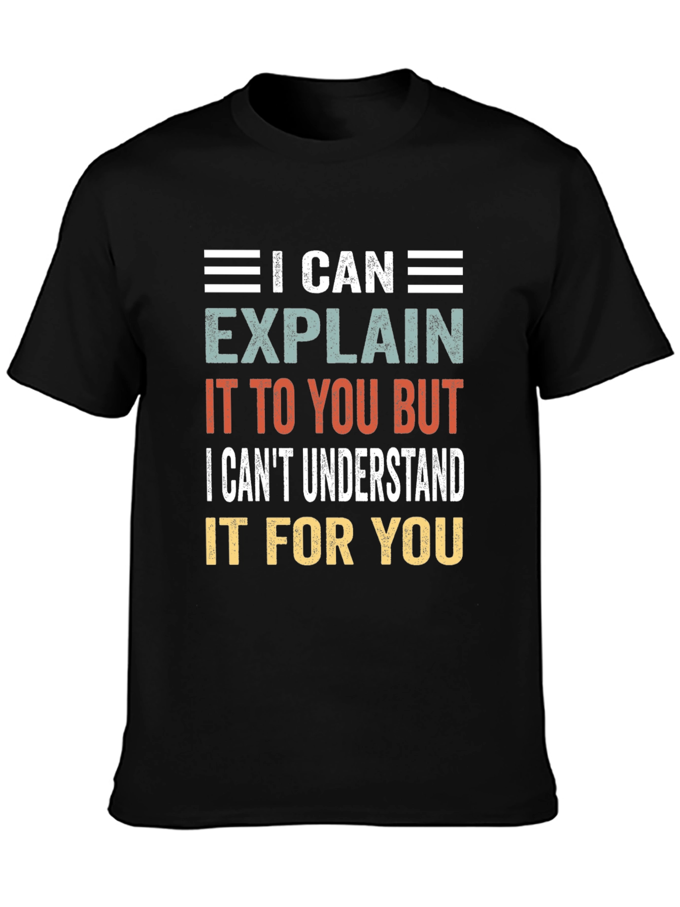 Black I Can Explain T-Shirt Funny Sarcastic Graphic Tee view 3