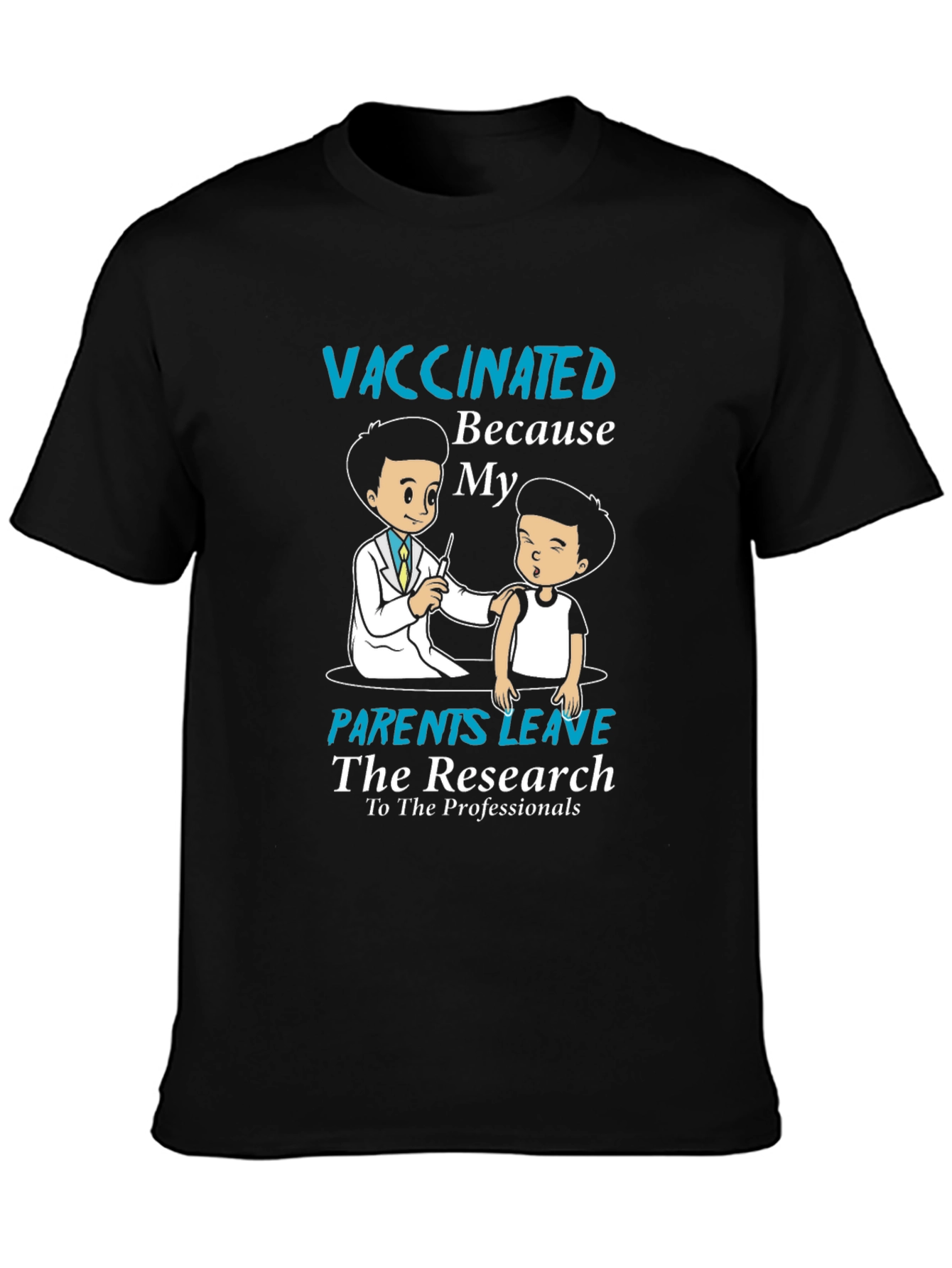 Black Vaccinated Parents Research Black T-Shirt view 3