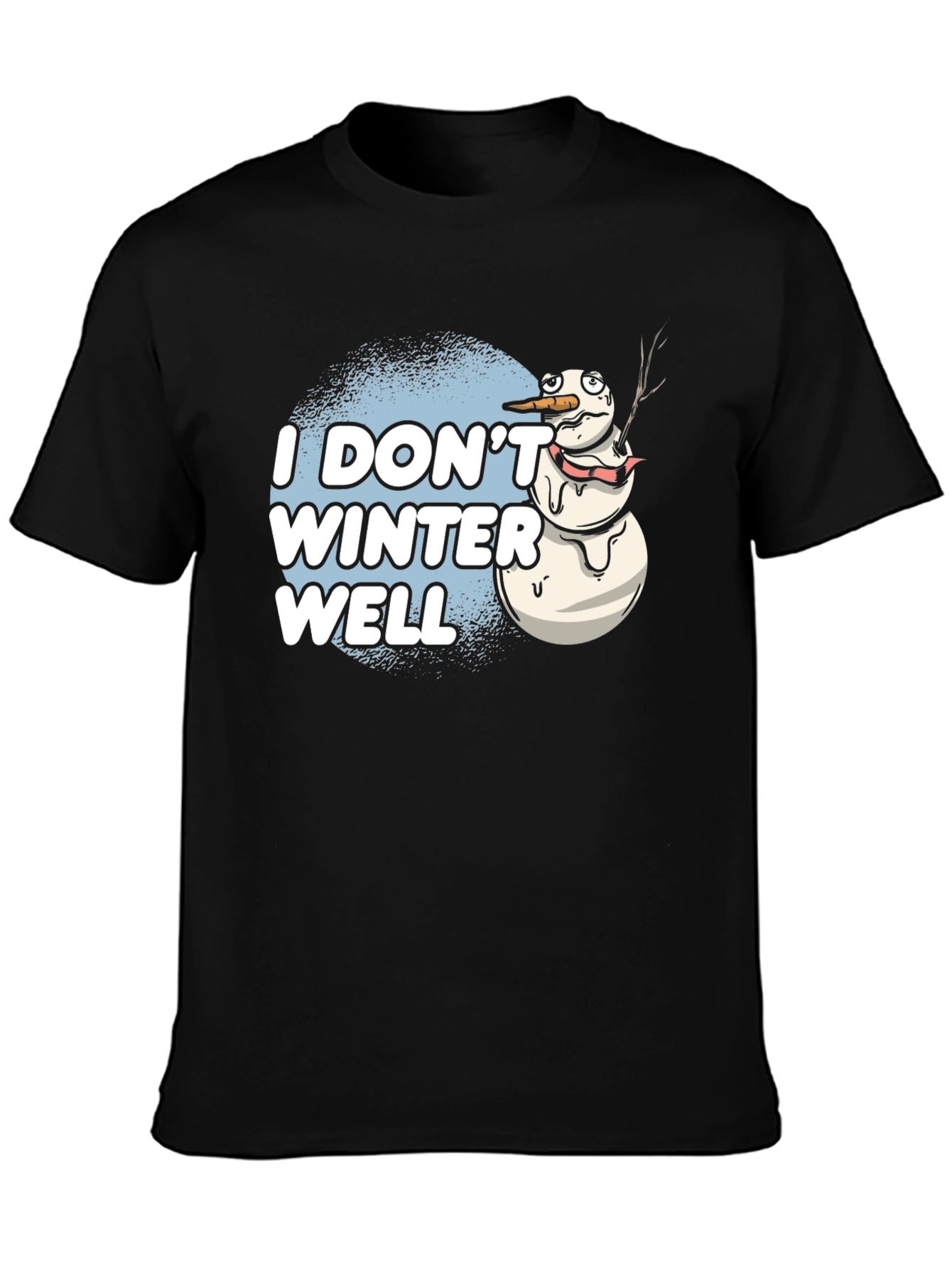 Black Funny "I Don't Winter Well" Melting Snowman T-Shirt view 3