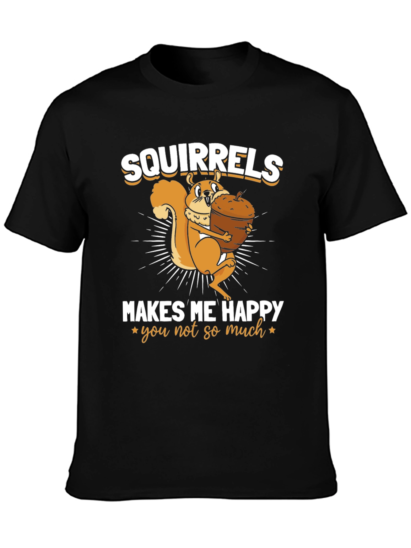 Black Squirrels Make Me Happy T-Shirt view 3