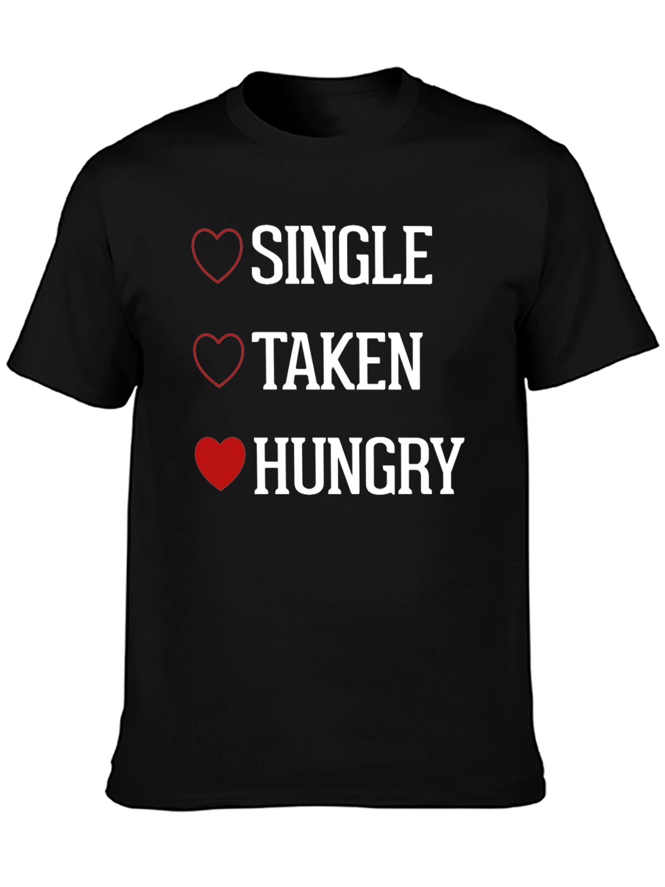 Black Single Taken Hungry T-Shirt view 3