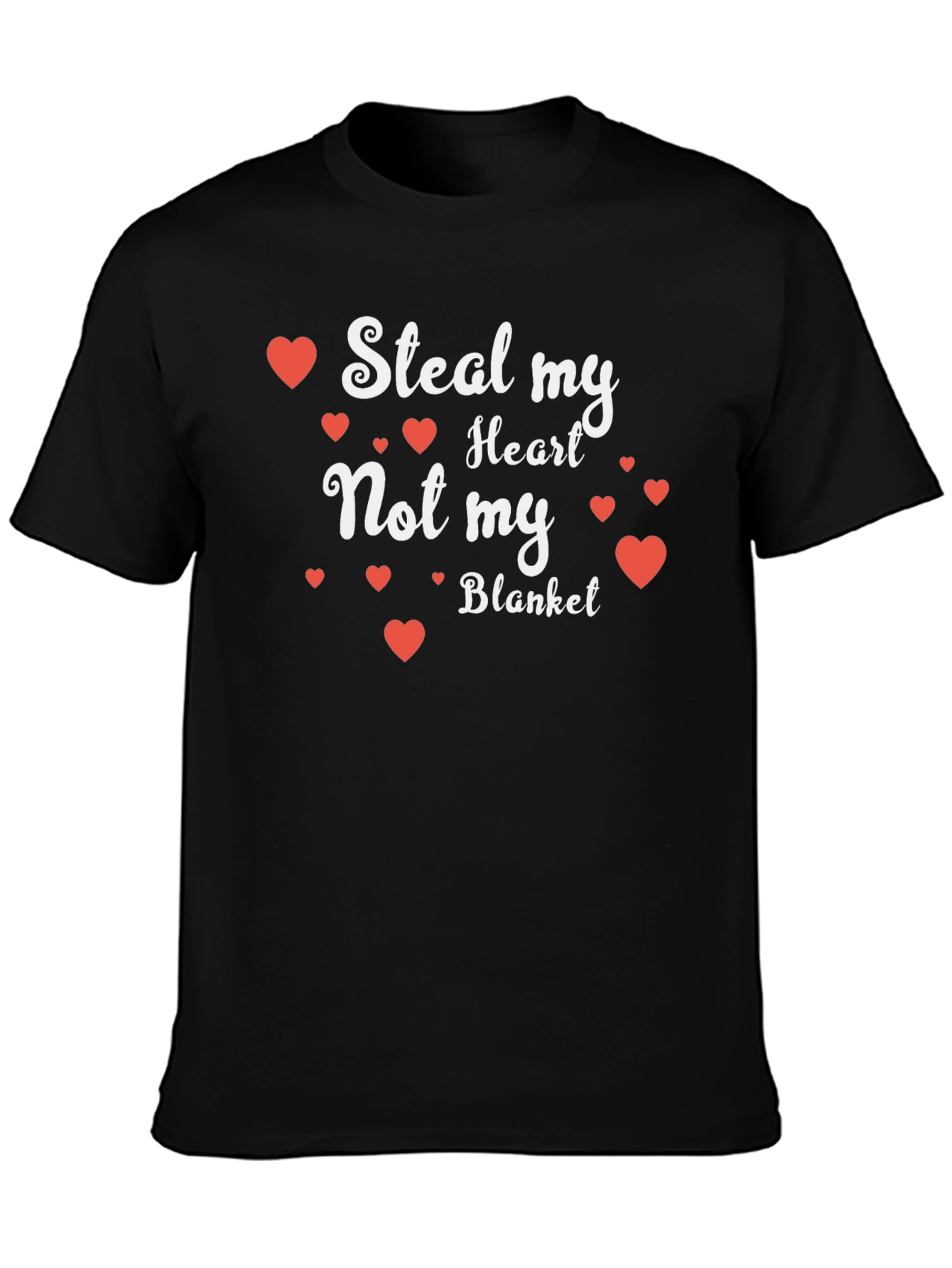 Black Steal My Heart Not My Blanket T-Shirt view 3