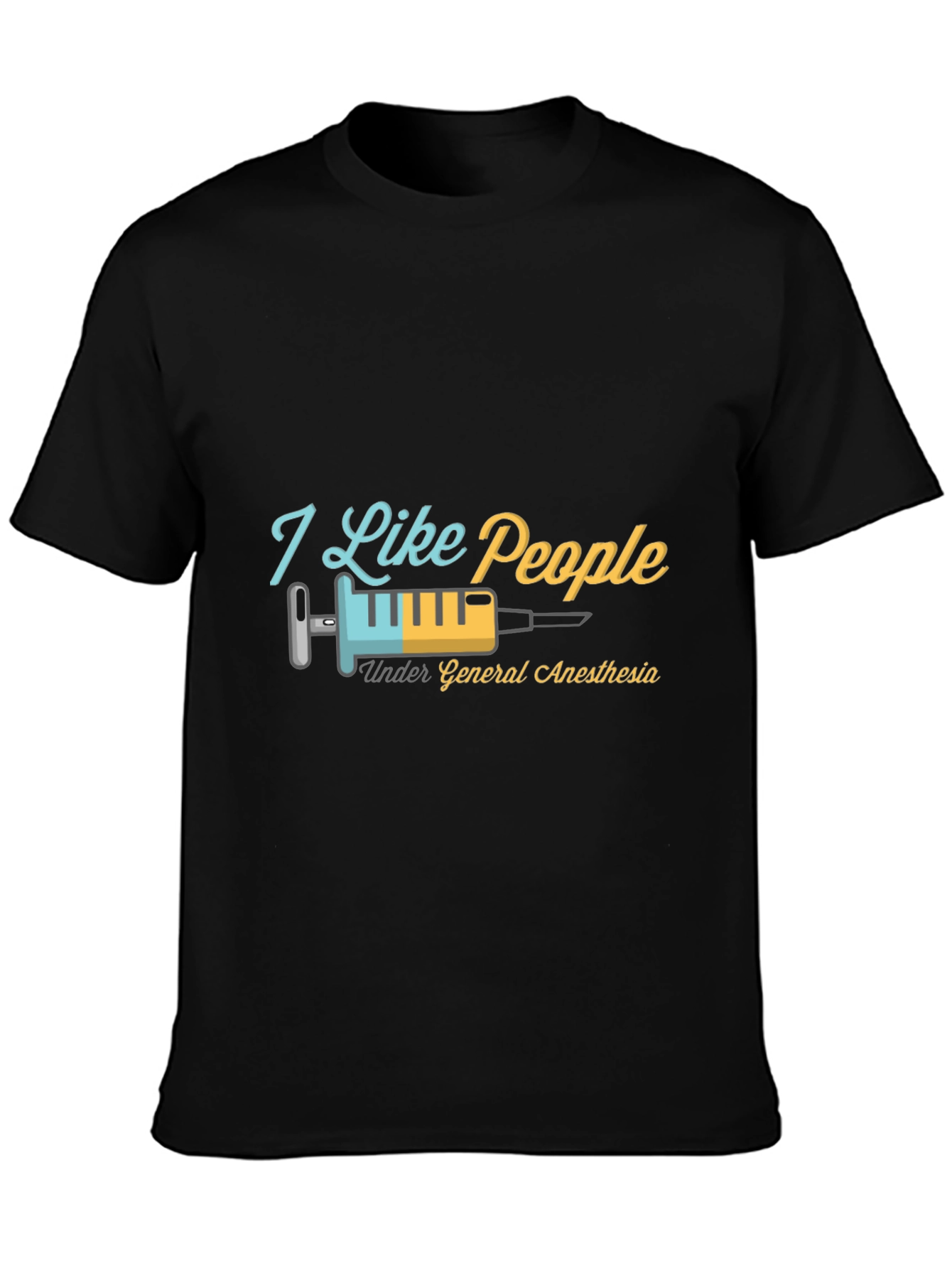 Black I Like People Under General Anesthesia T-Shirt view 3