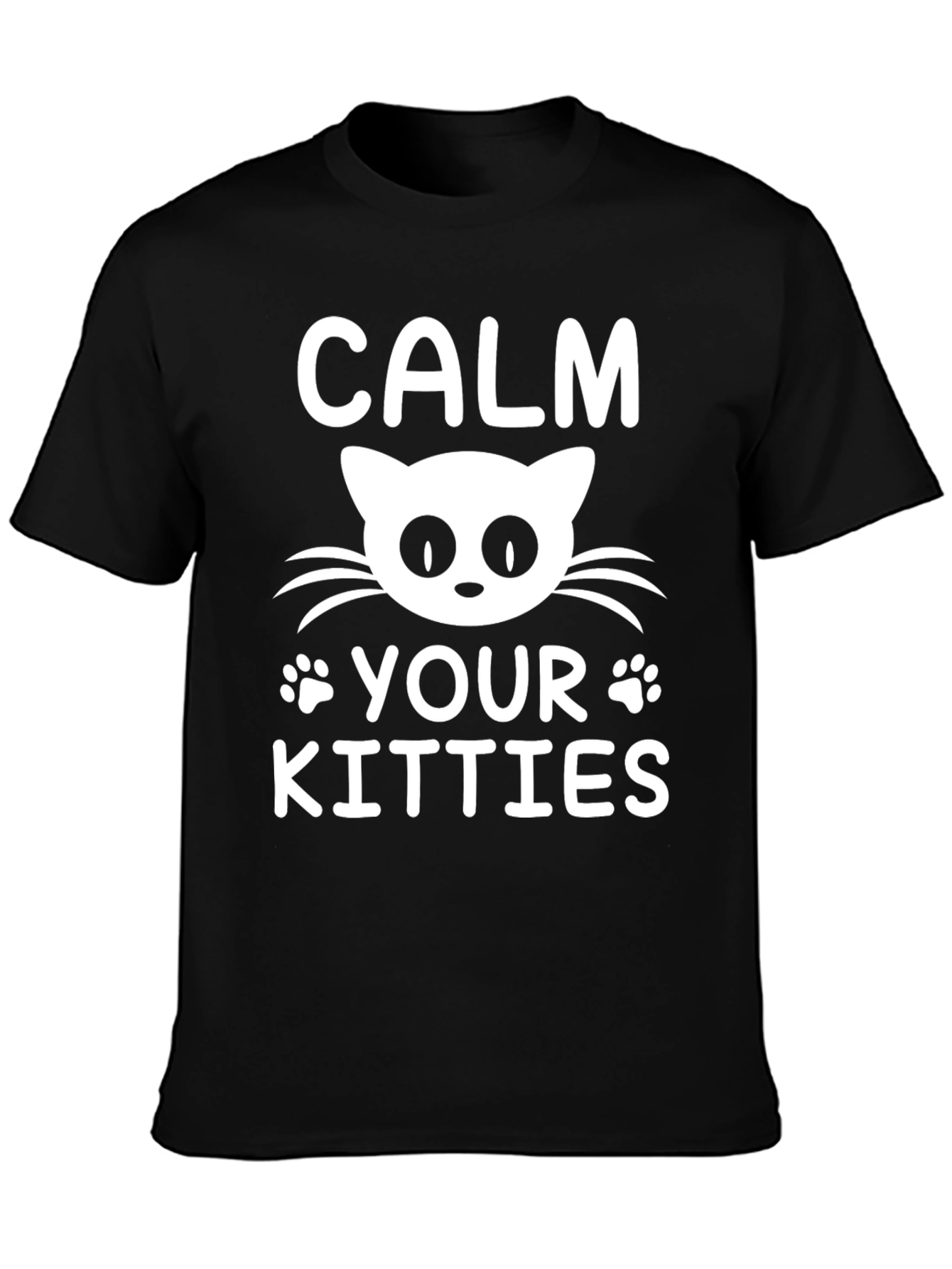 Black Calm Your Kitties Cat T-Shirt Funny Novelty Tee view 3