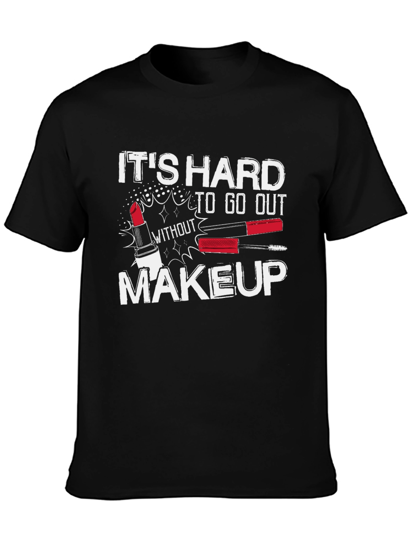 Black Makeup Graphic Tee - It's Hard To Go Out view 3