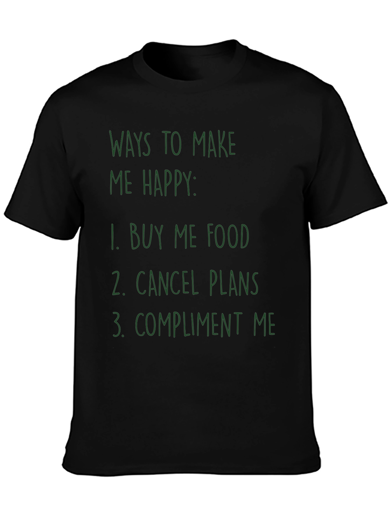 Black Funny Ways to Make Me Happy Graphic Tee view 3