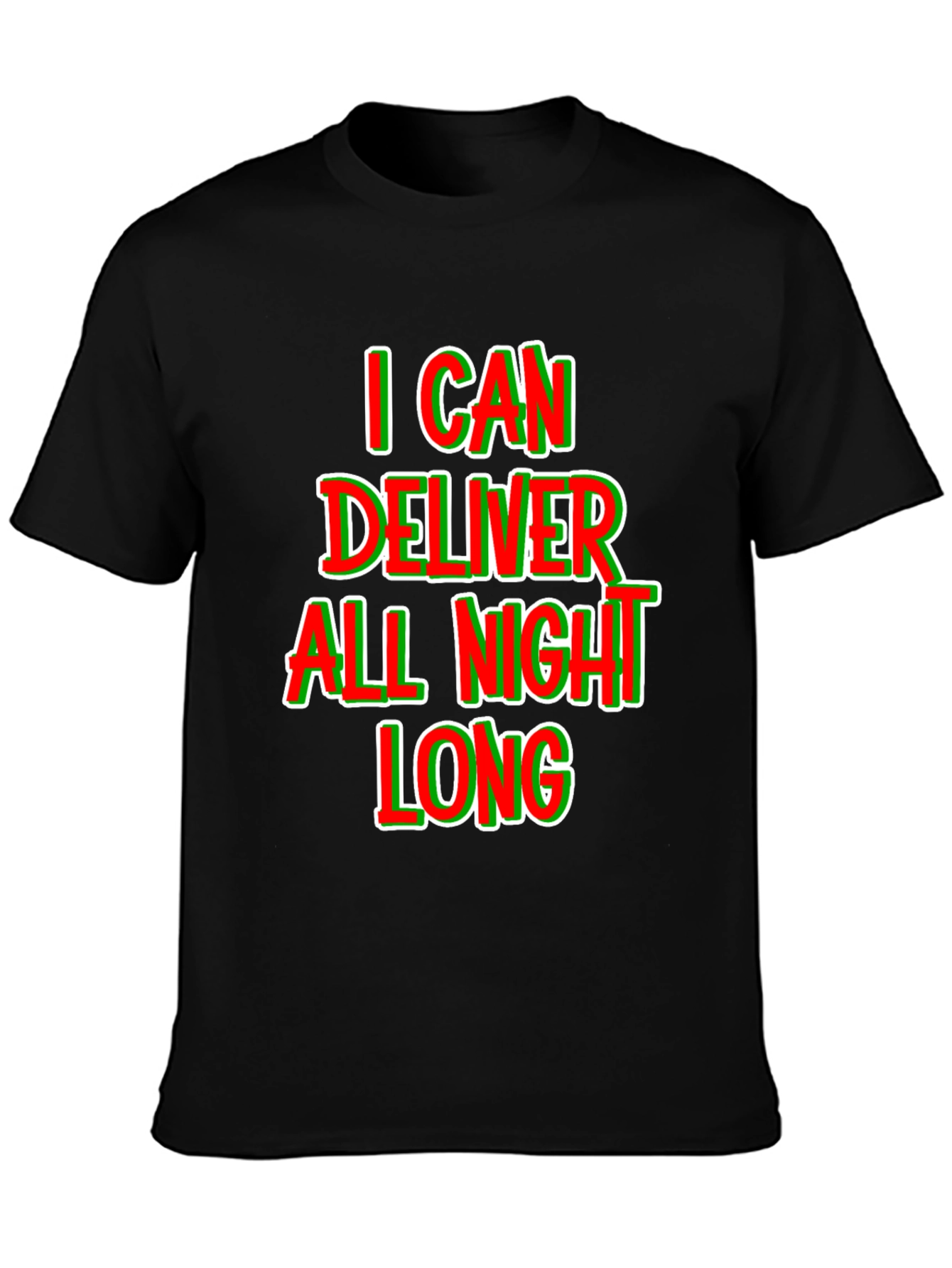 Black I Can Deliver All Night Long T-Shirt view 3