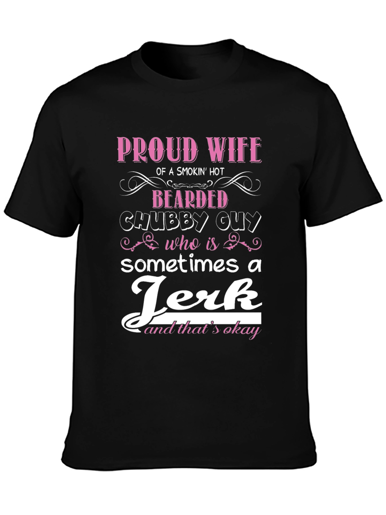Black Proud Wife Bearded Chubby Guy Humor T-Shirt view 3
