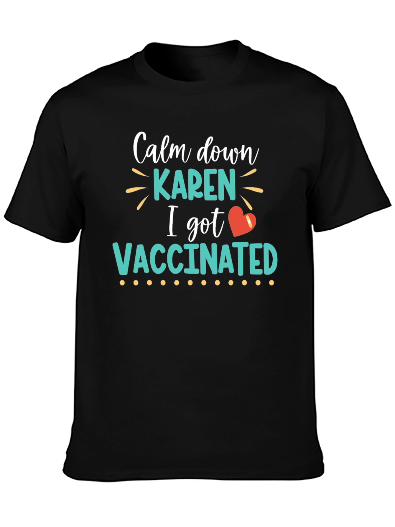 Black Calm Down Karen I Got Vaccinated T-Shirt view 3