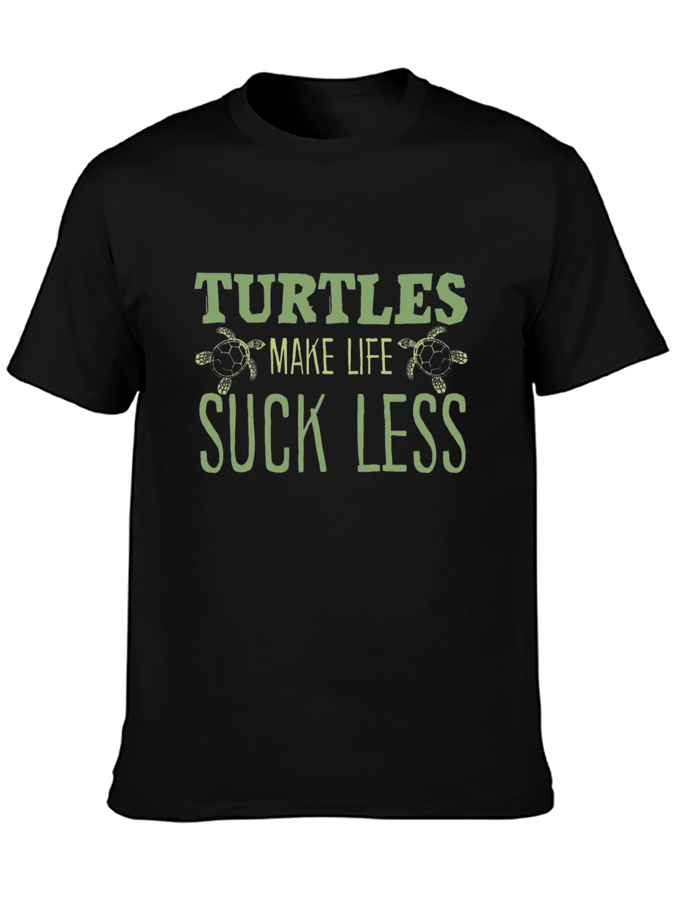 Black Turtles Make Life Suck Less Black T-Shirt view 3