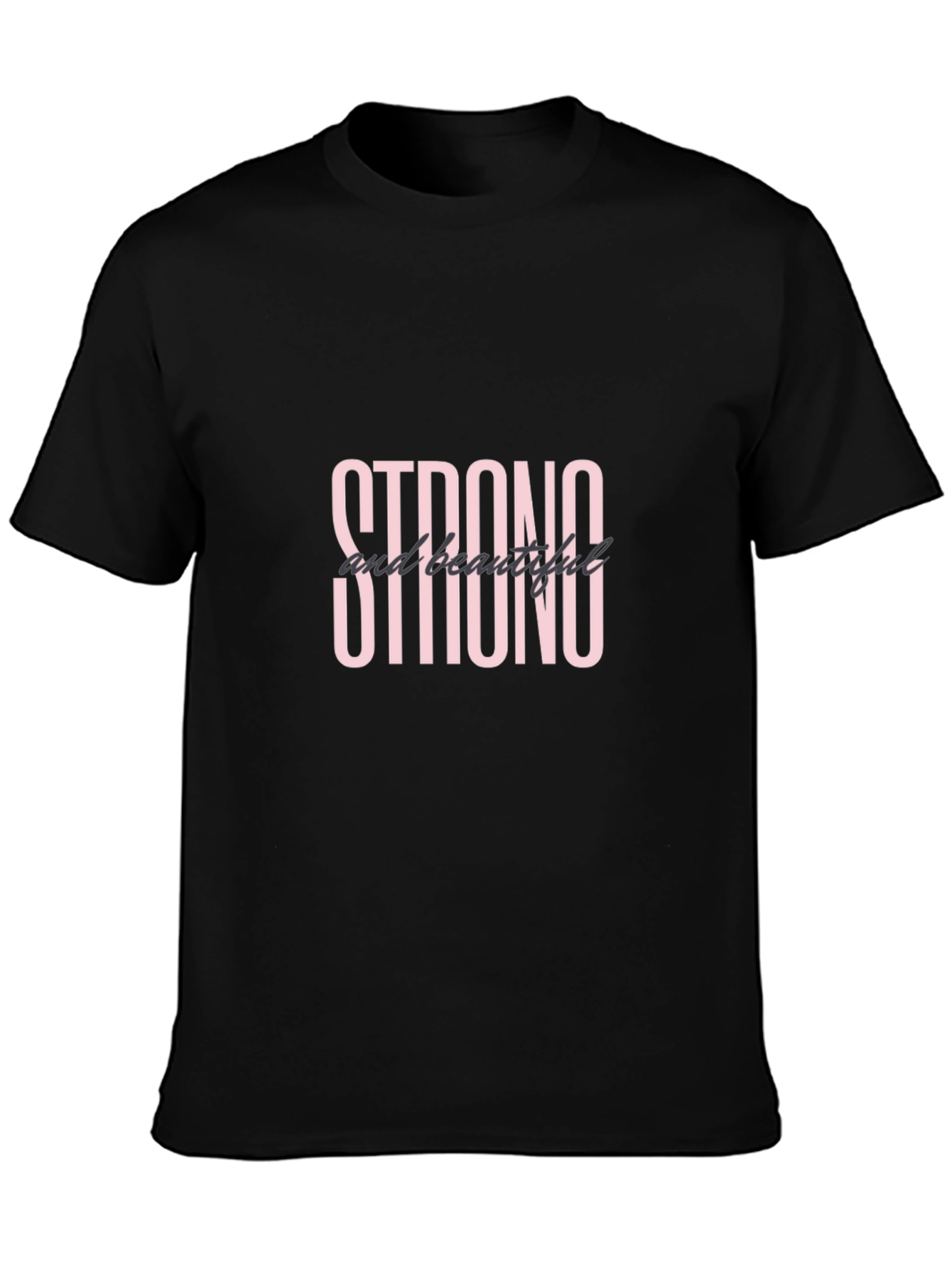 Black Strong and Beautiful Black T-Shirt view 3