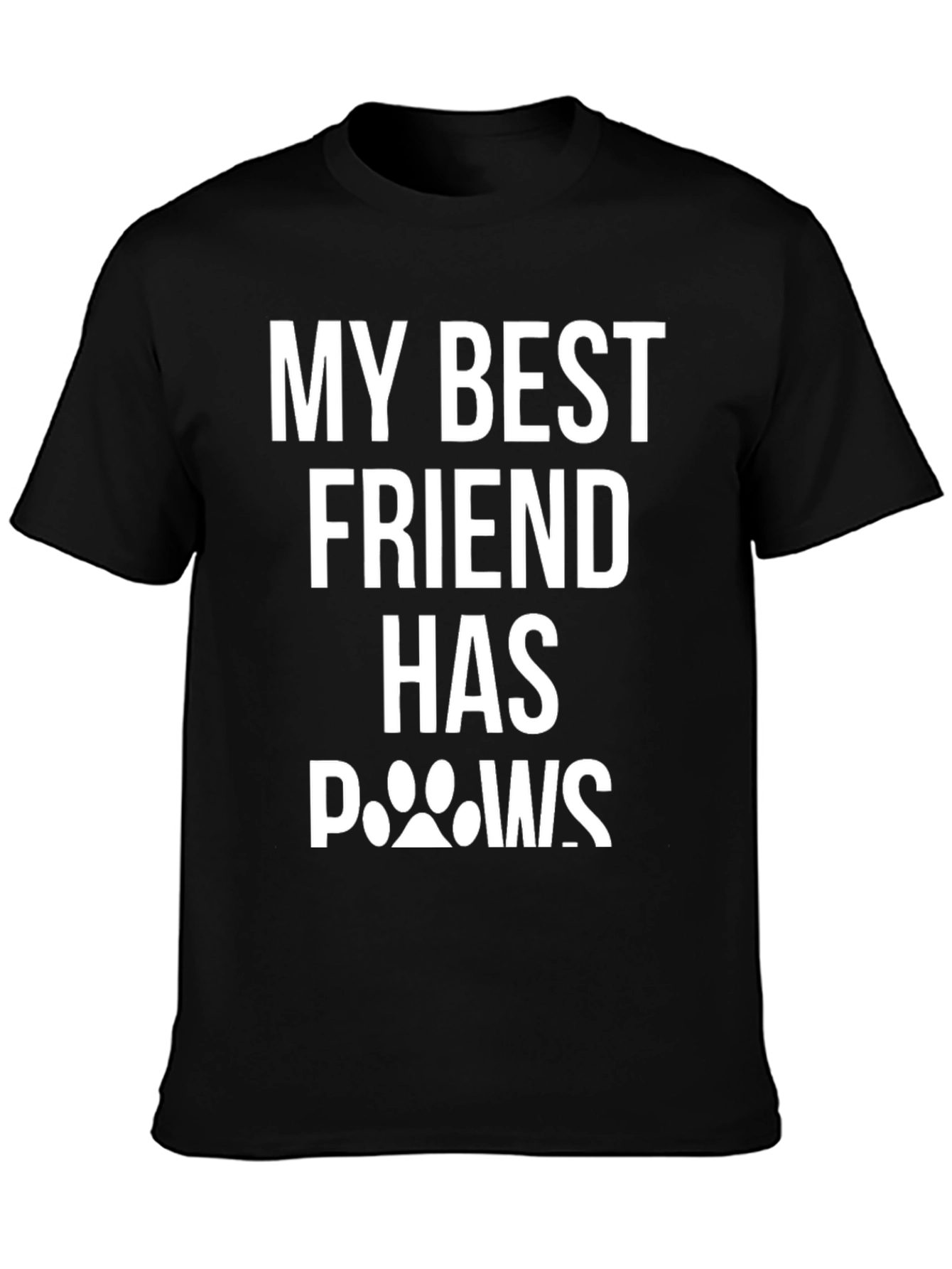 Black My Best Friend Has Paws T-Shirt - Black view 3