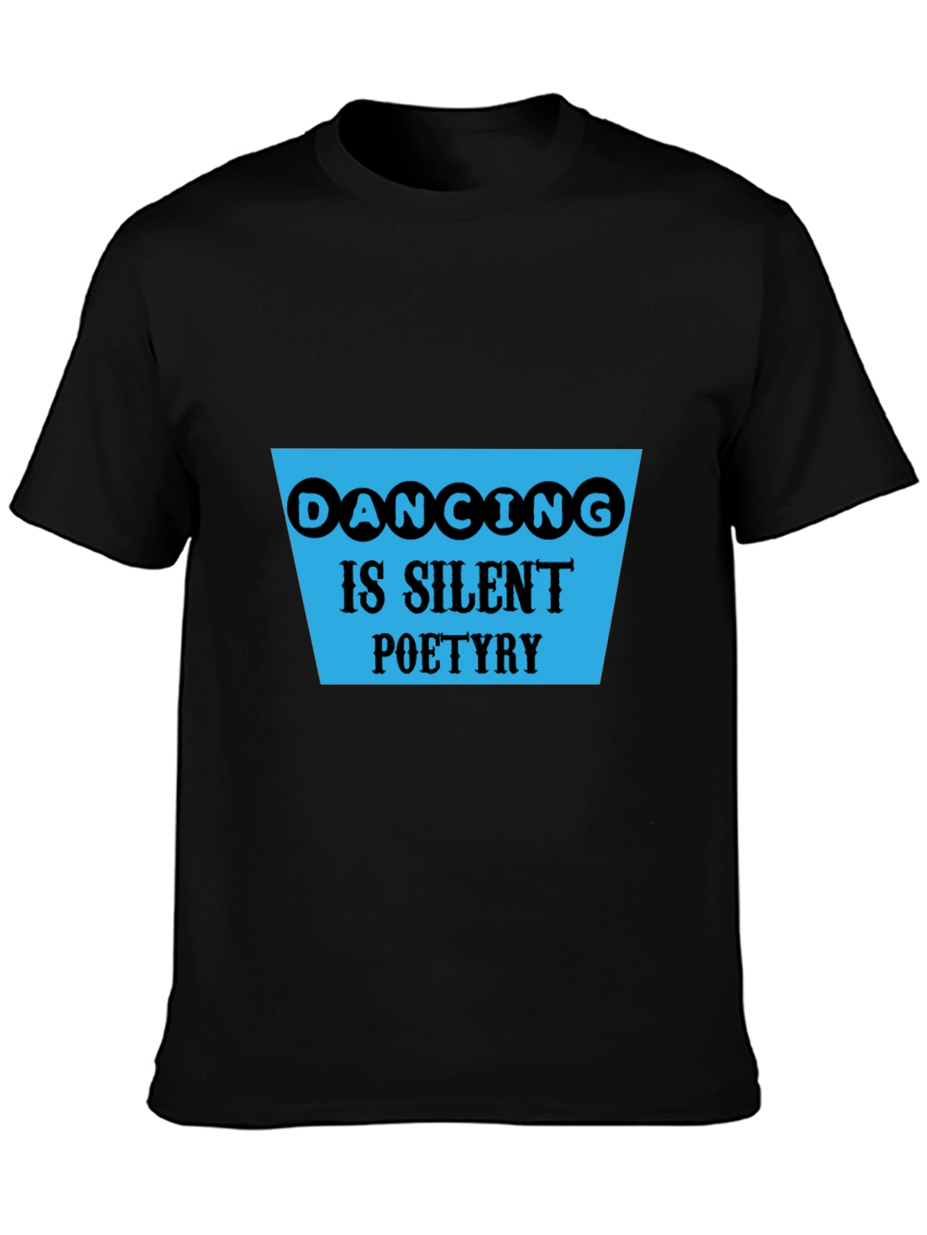 Black Dancing is Silent Poetry Graphic Tee view 3