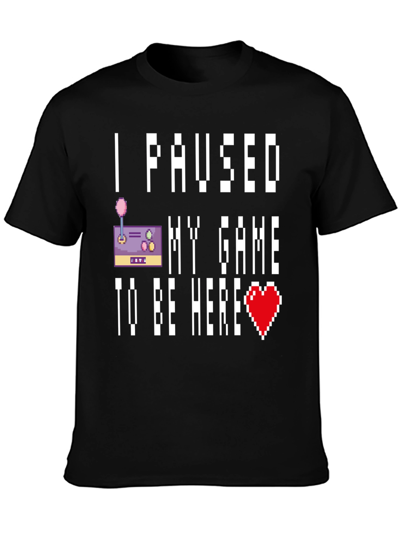 Black I Paused My Game T-Shirt view 3