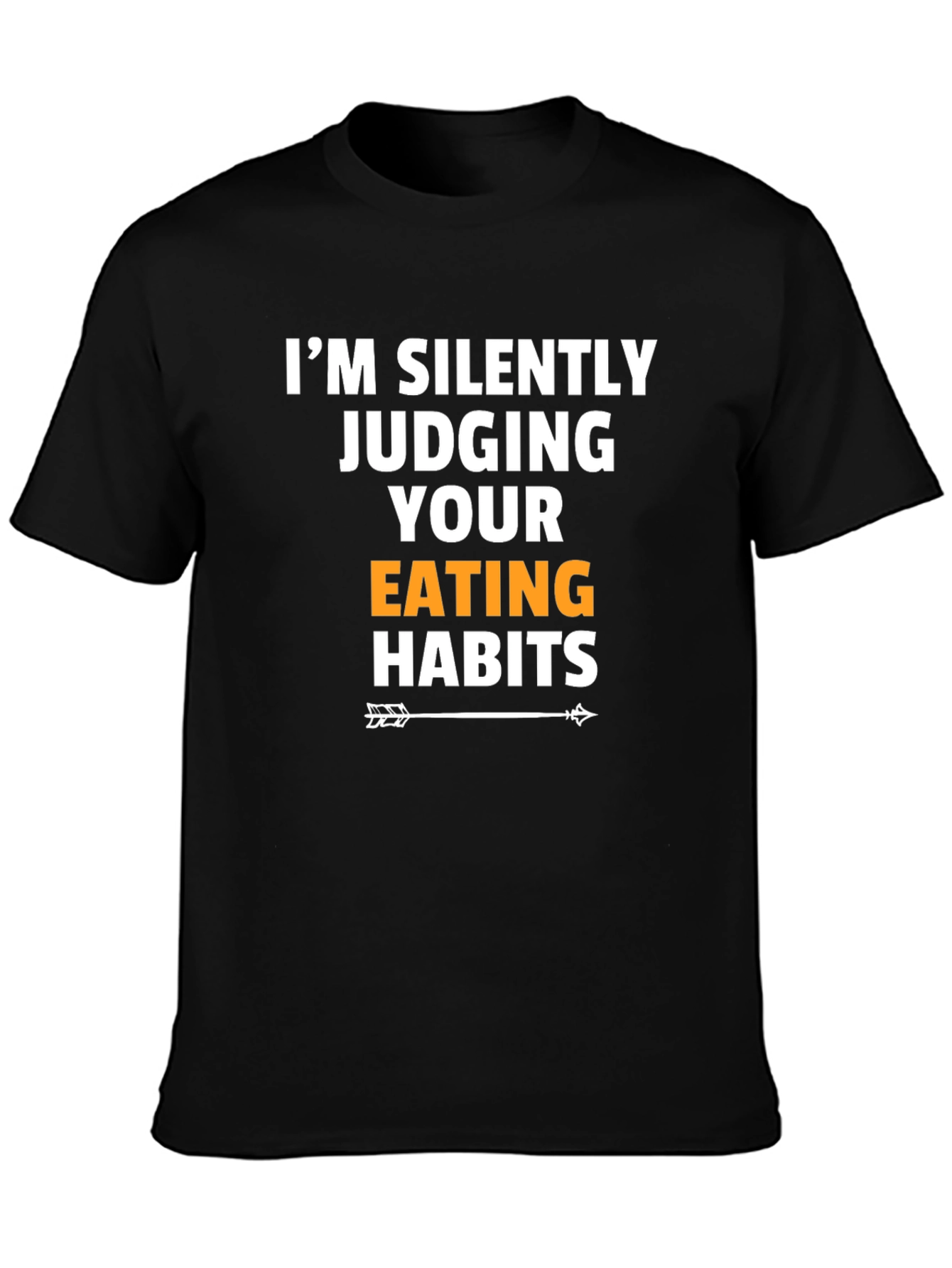 Black I'm Silently Judging Your Eating Habits T-Shirt view 3
