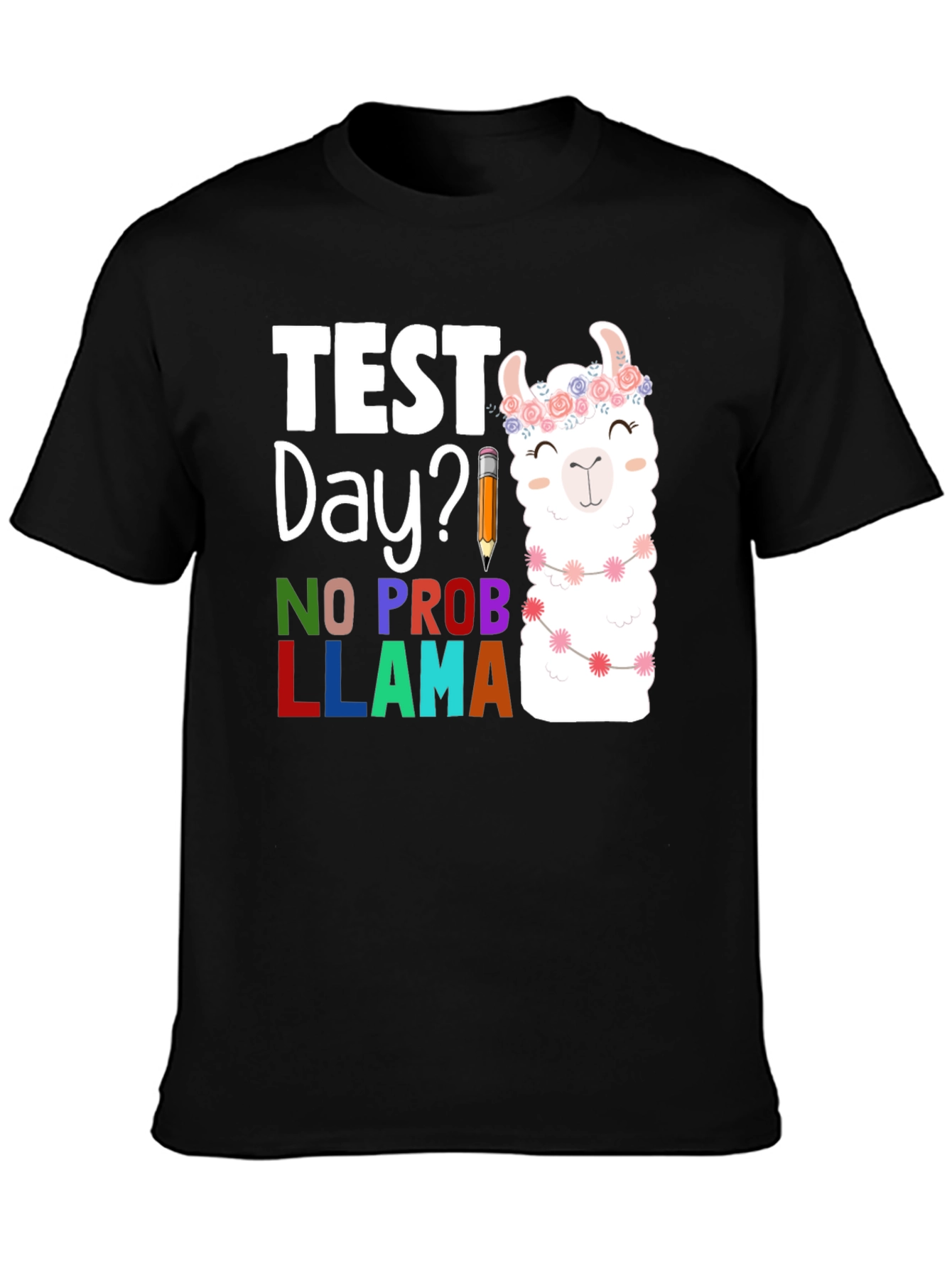 Black Test Day? No Prob Llama Graphic Tee view 3