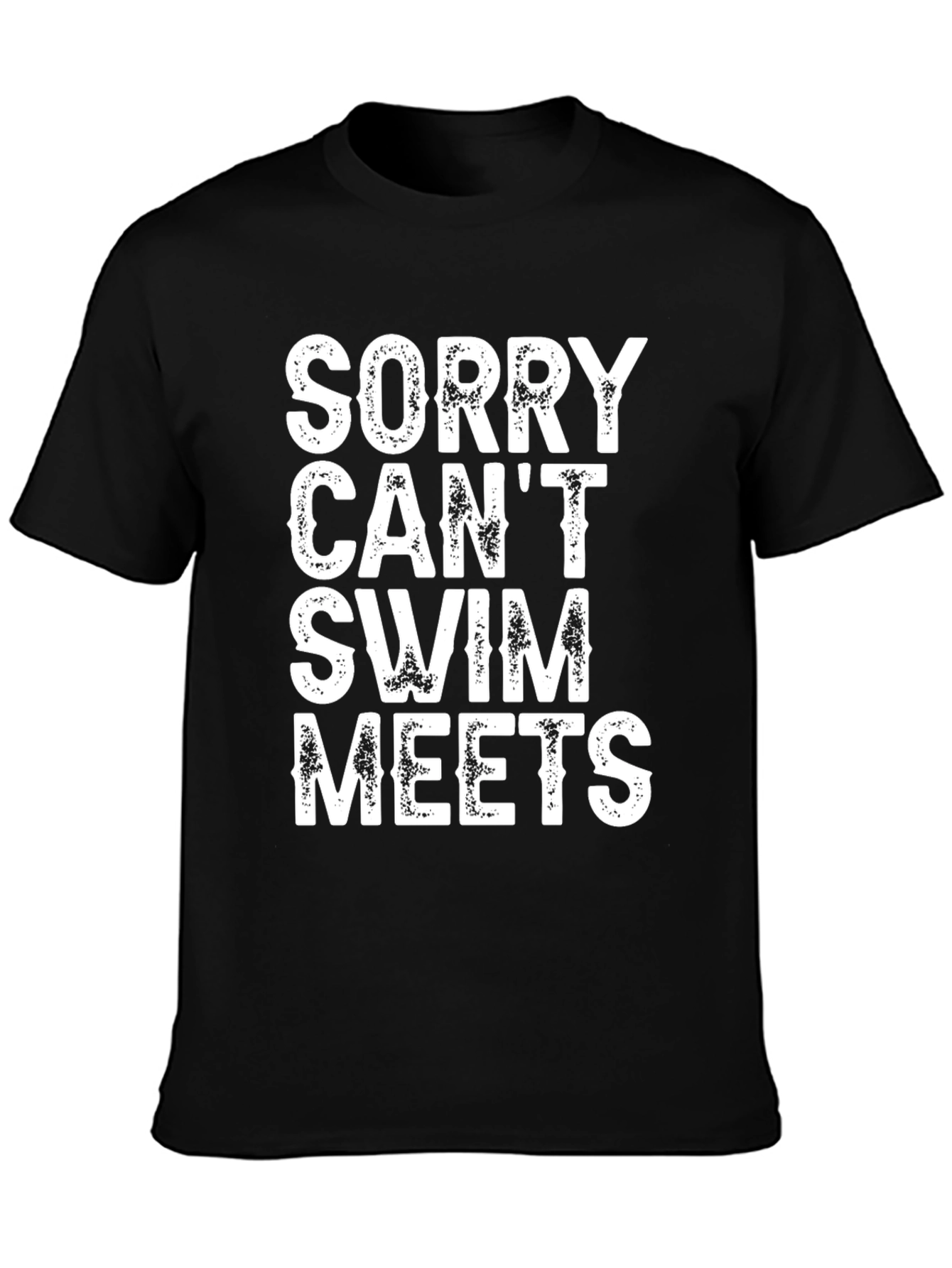 Black Funny Sorry Can't Swim Meets T-Shirt view 3