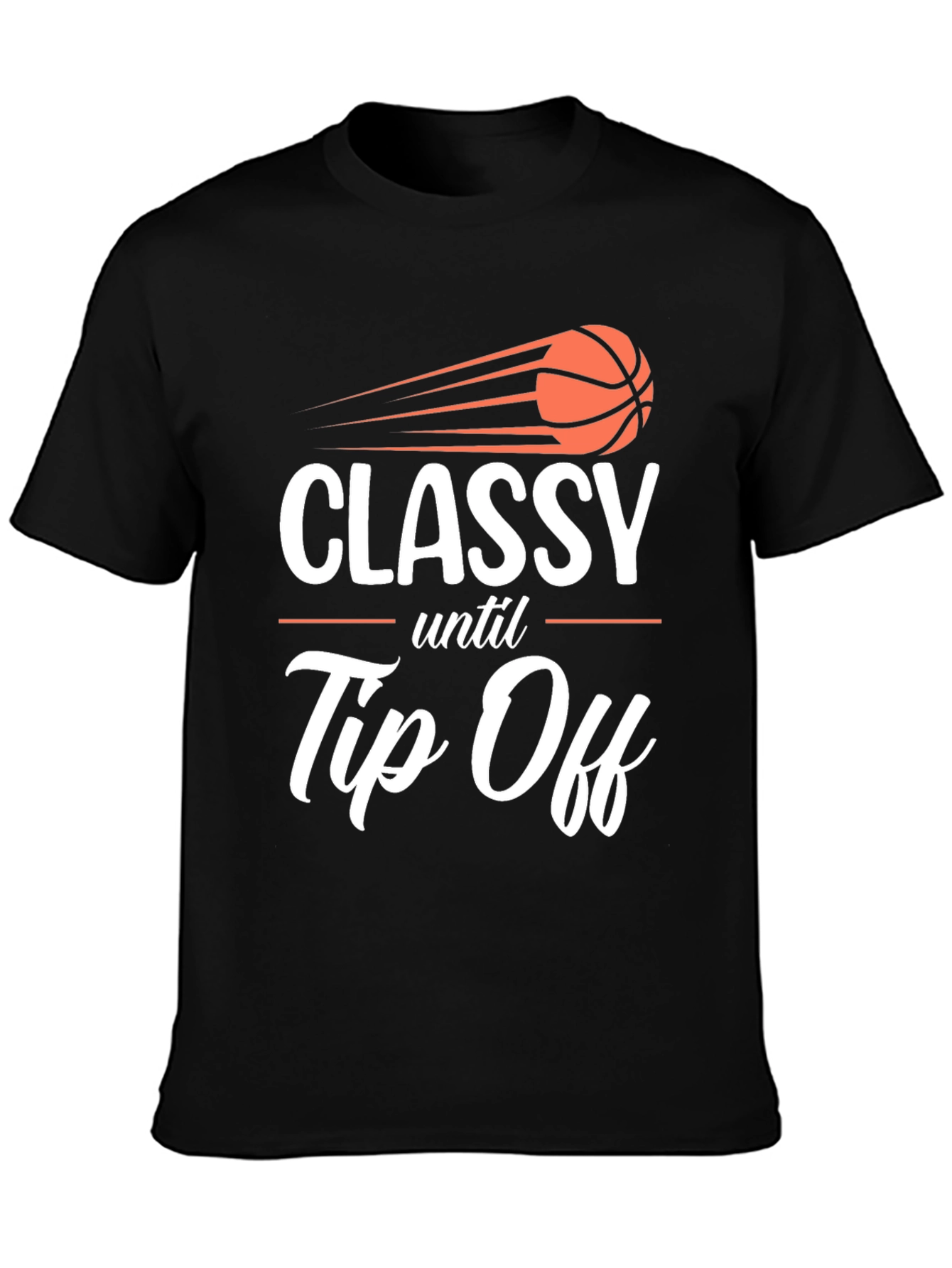 Black Classy Until Tip Off Graphic T-Shirt view 3