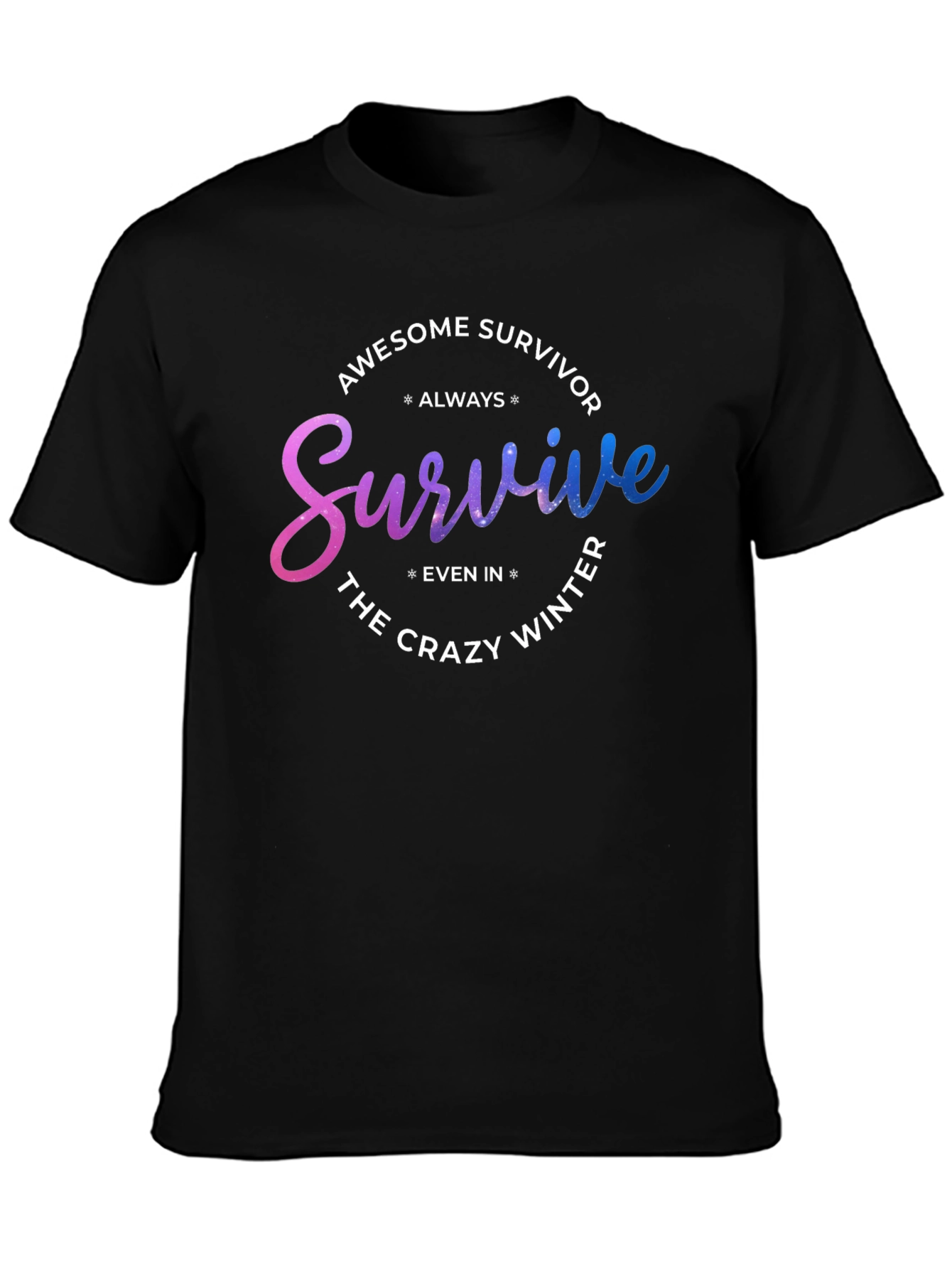 Black Awesome Survivor Always Survive Even In The Crazy Winter T-Shirt view 3