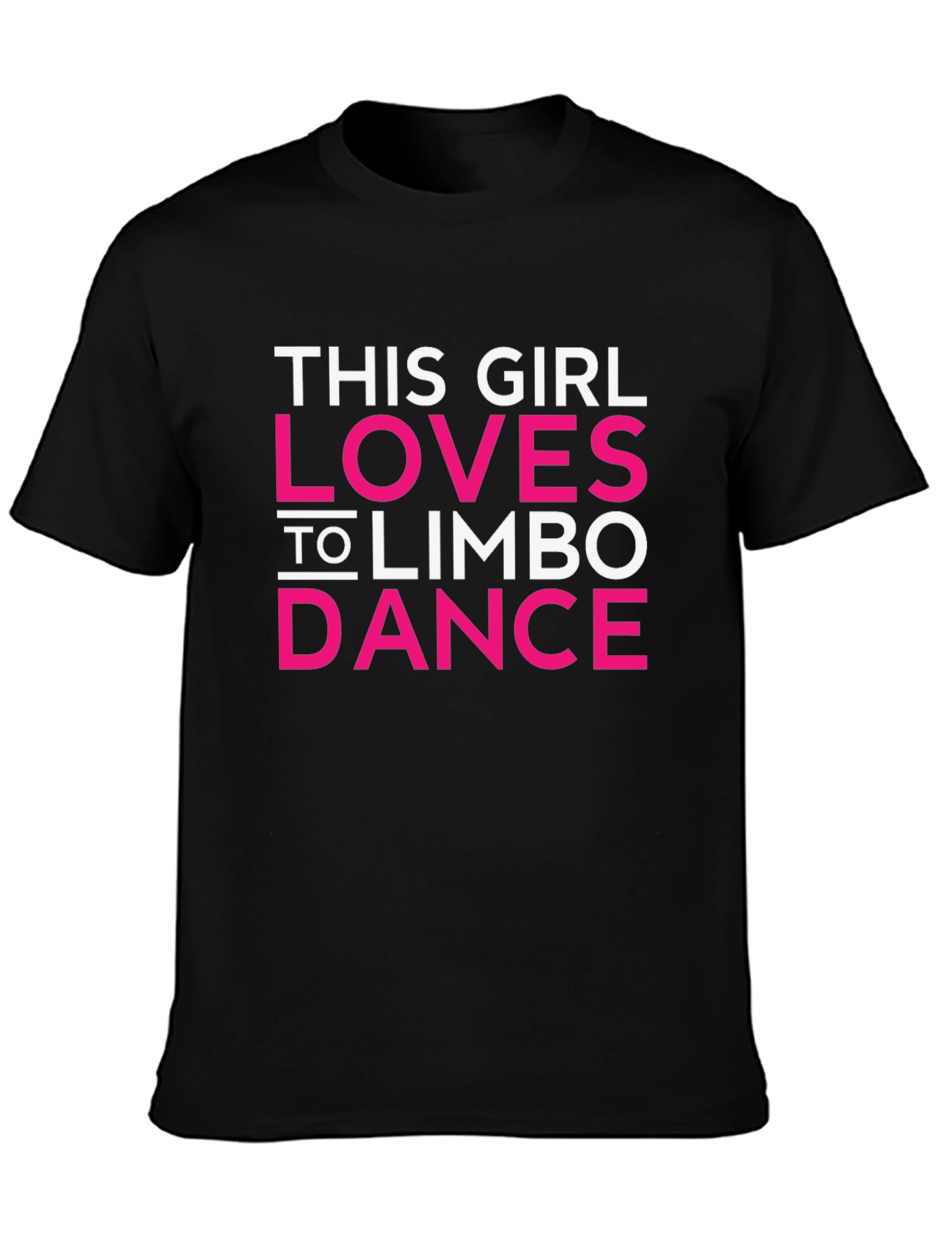 Black This Girl Loves Limbo Dance Black T-Shirt view 3