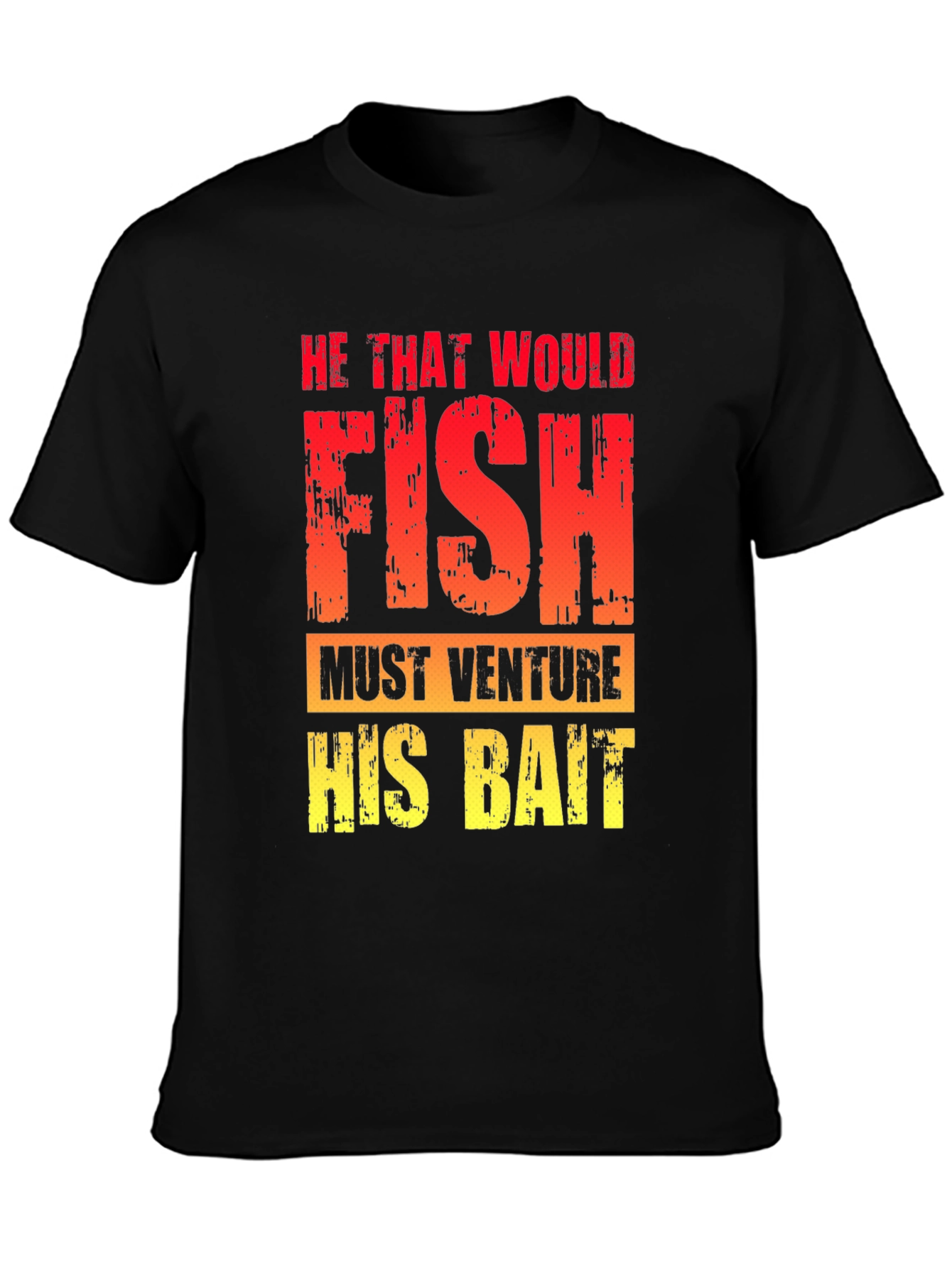 Black He That Would Fish T-Shirt - Fishing Quote Tee view 3