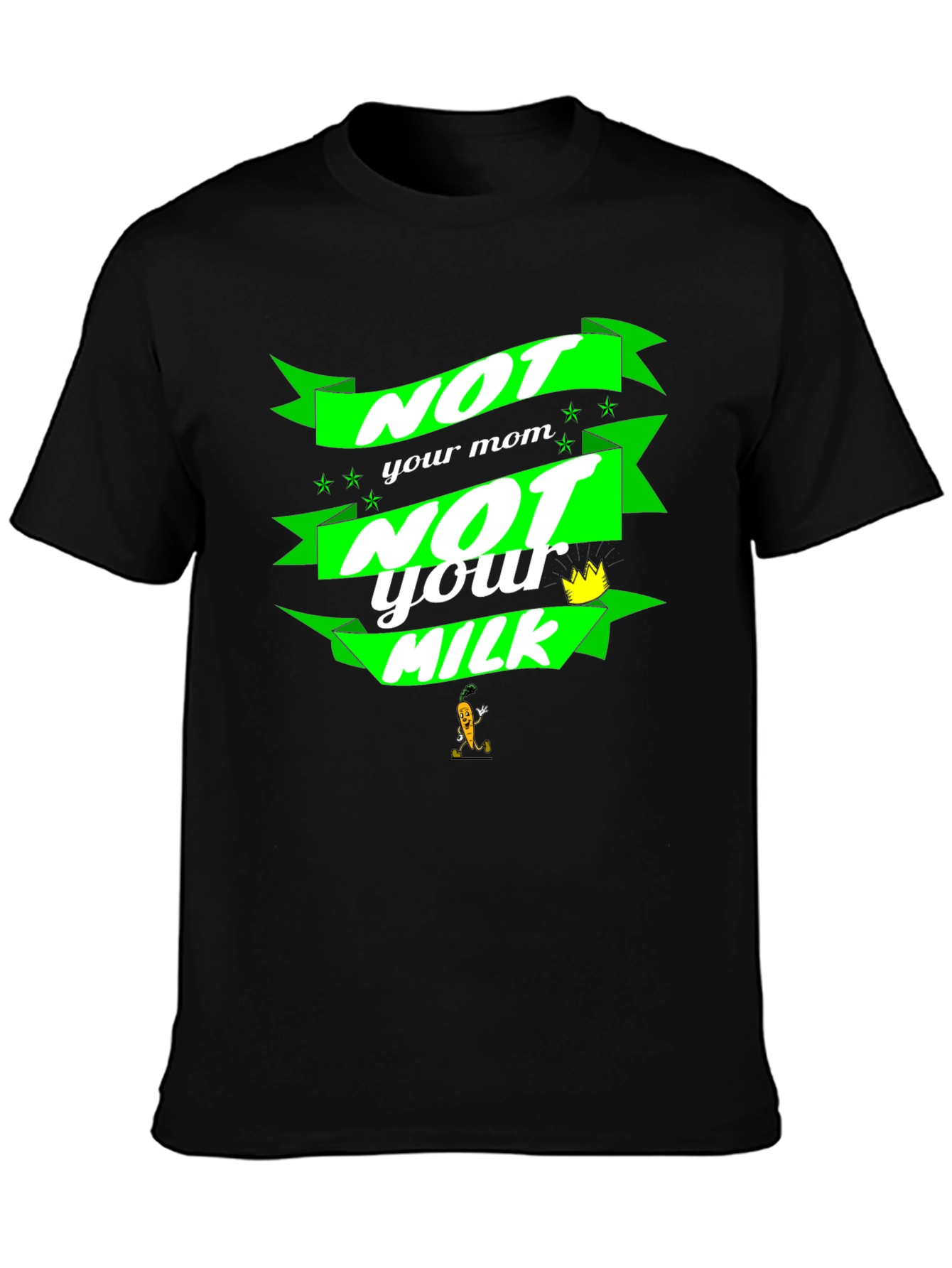 Black Not Your Mom, Not Your Milk Black T-Shirt view 3