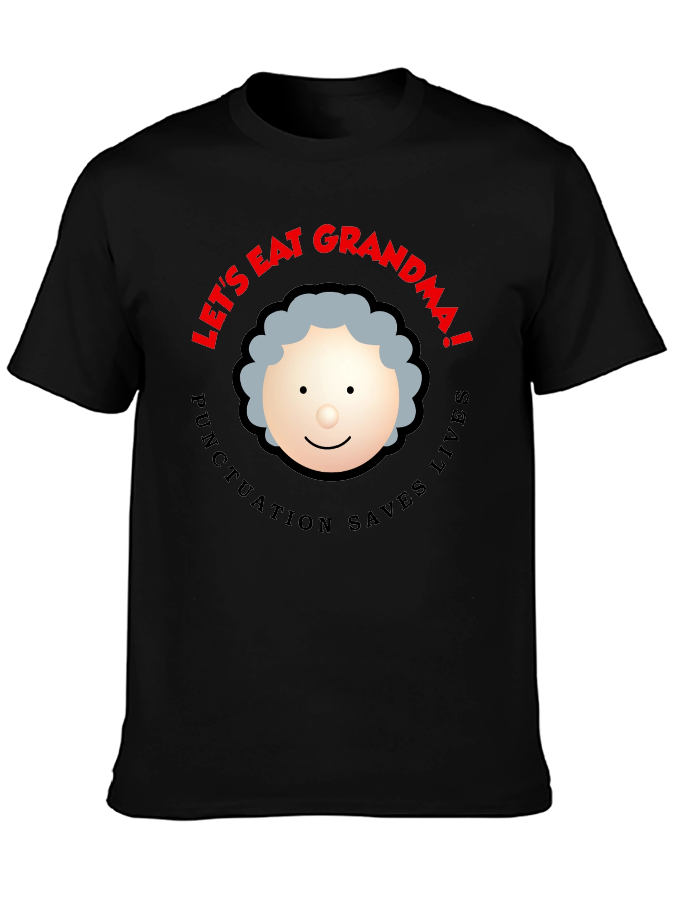 Black Let's Eat Grandma! Punctuation Saves Lives Black T-Shirt view 3