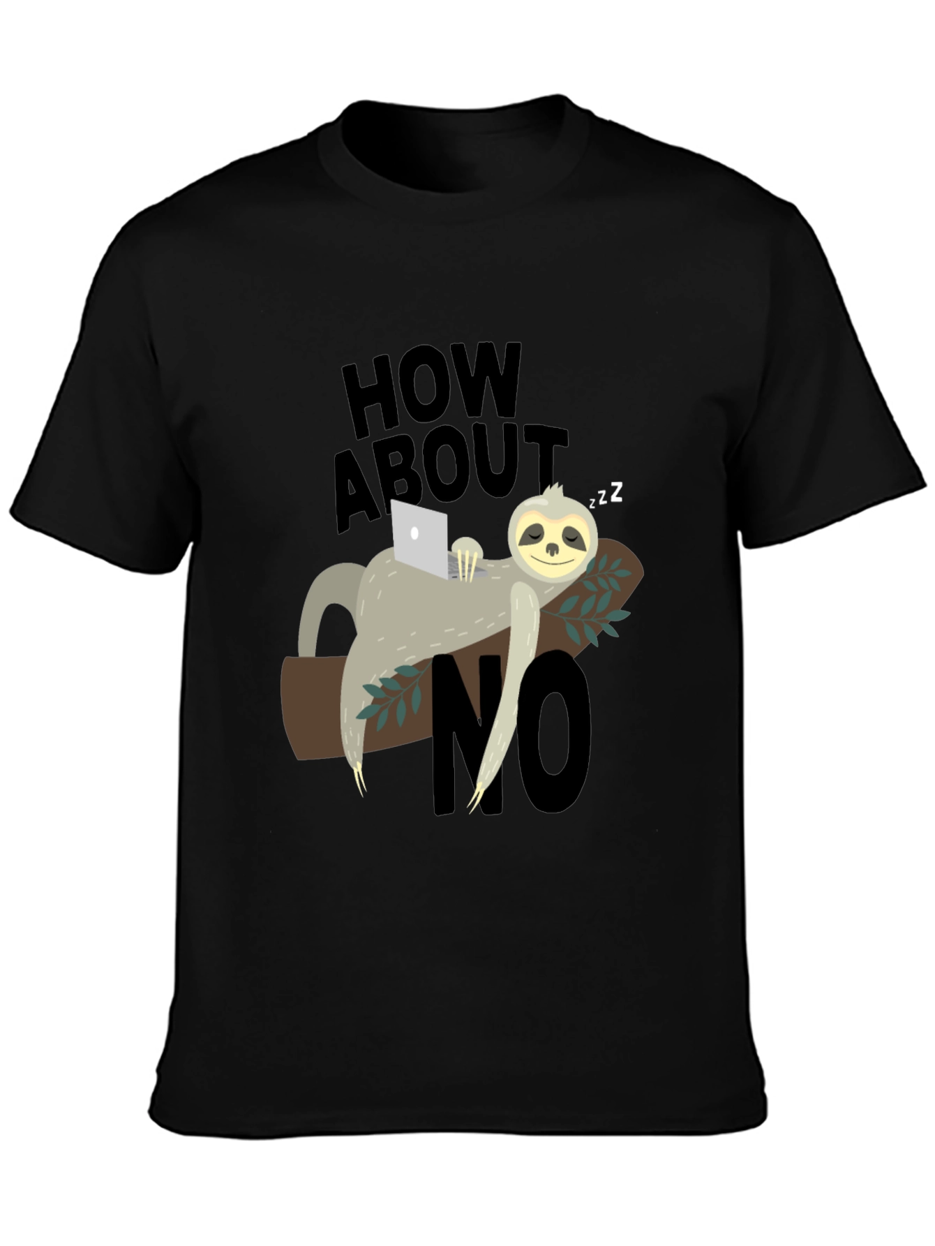 Black Lazy Sloth 'How About No' Graphic T-Shirt view 3