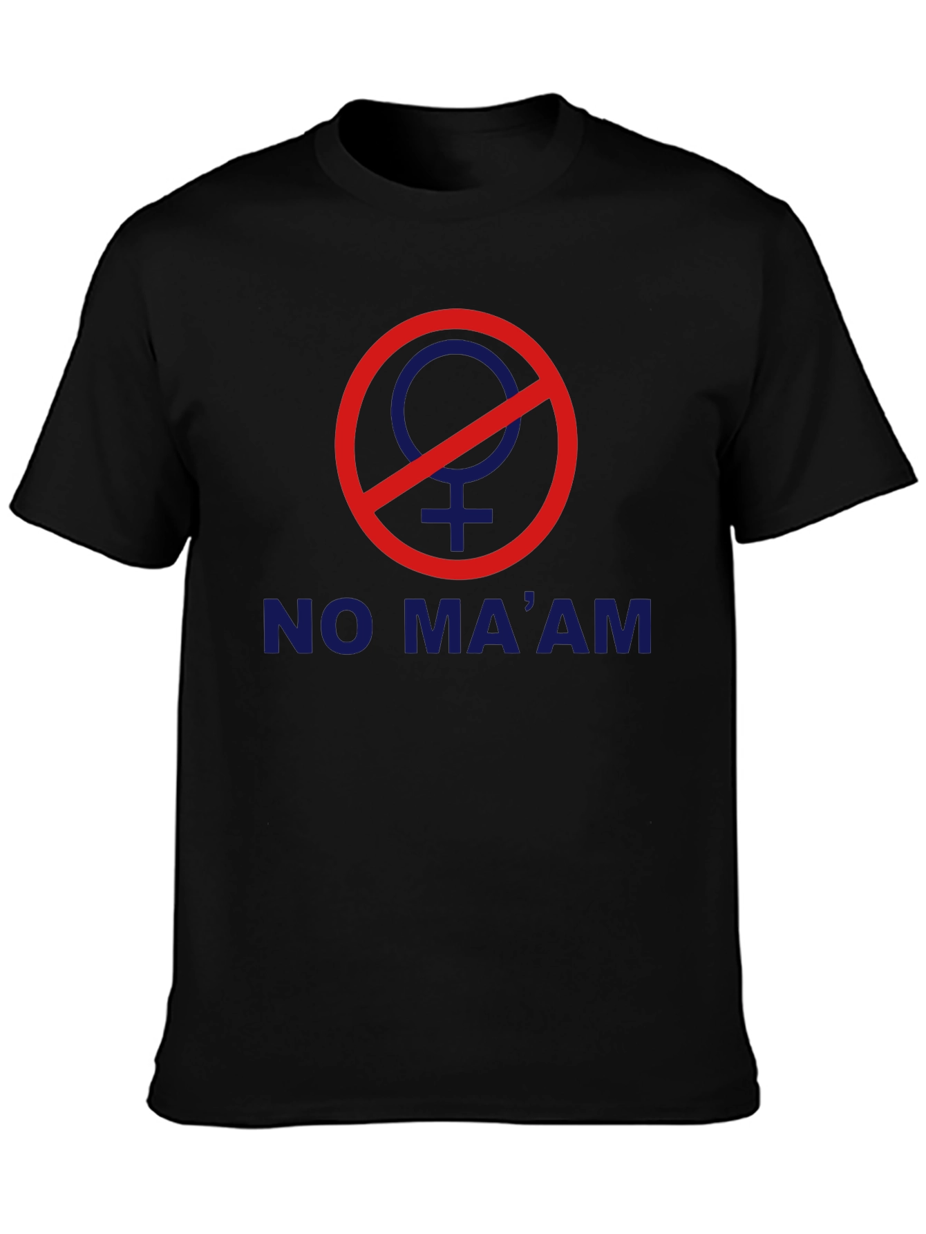Black No Ma'am T-Shirt - Novelty Graphic Tee view 3