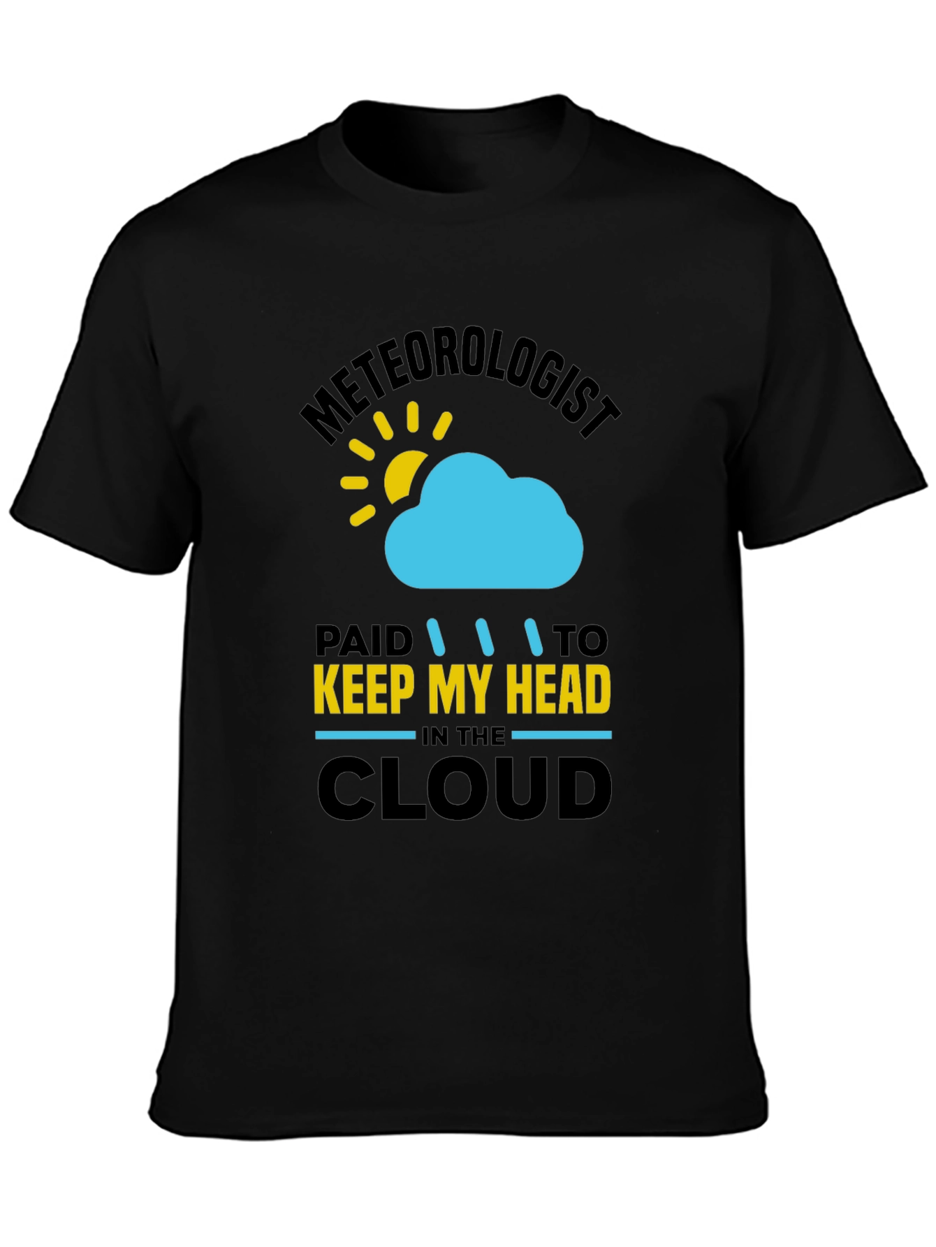 Black Meteorologist T-Shirt - Keep My Head in the Cloud view 3