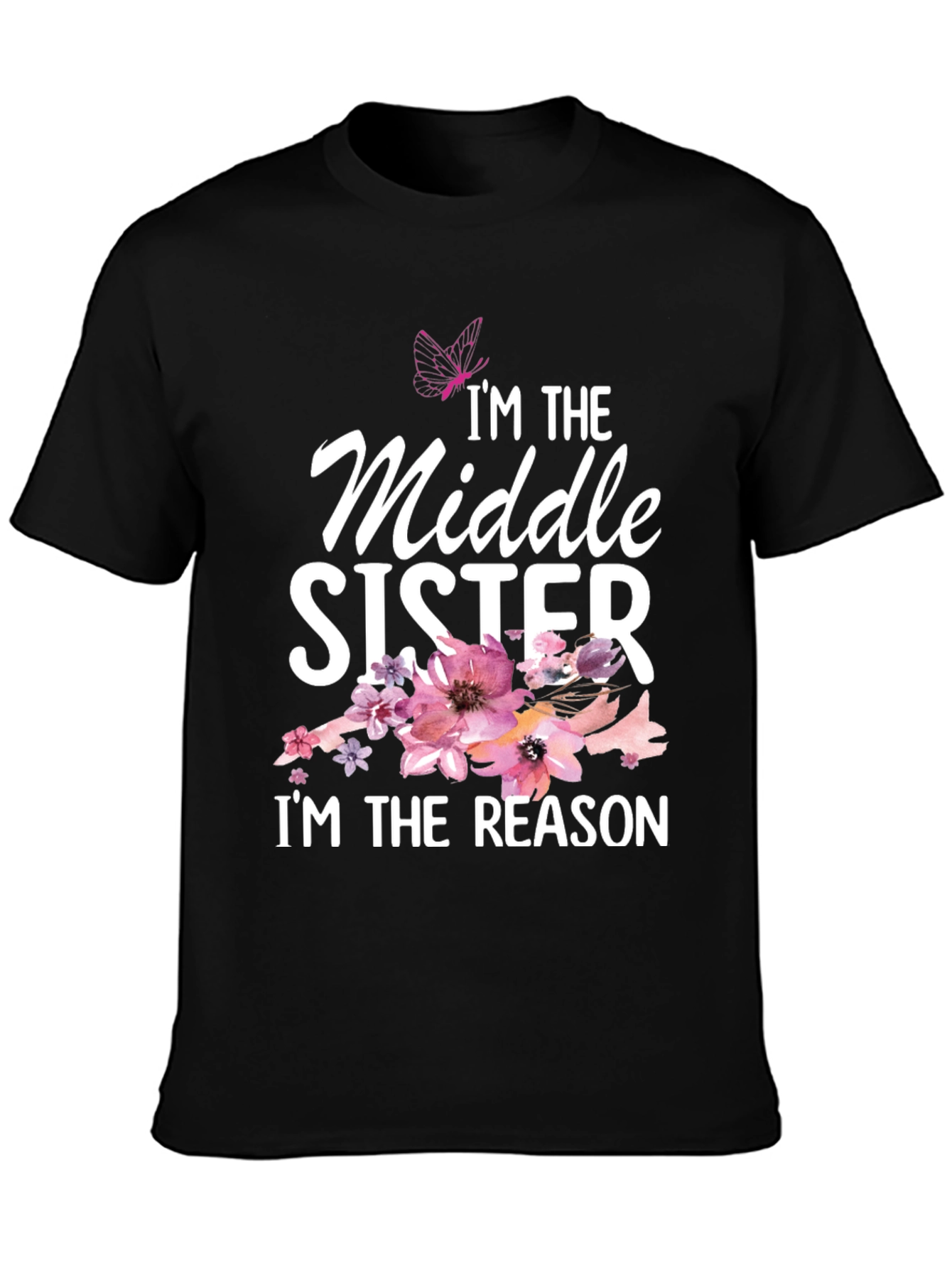Black I'm the Middle Sister T-Shirt view 3